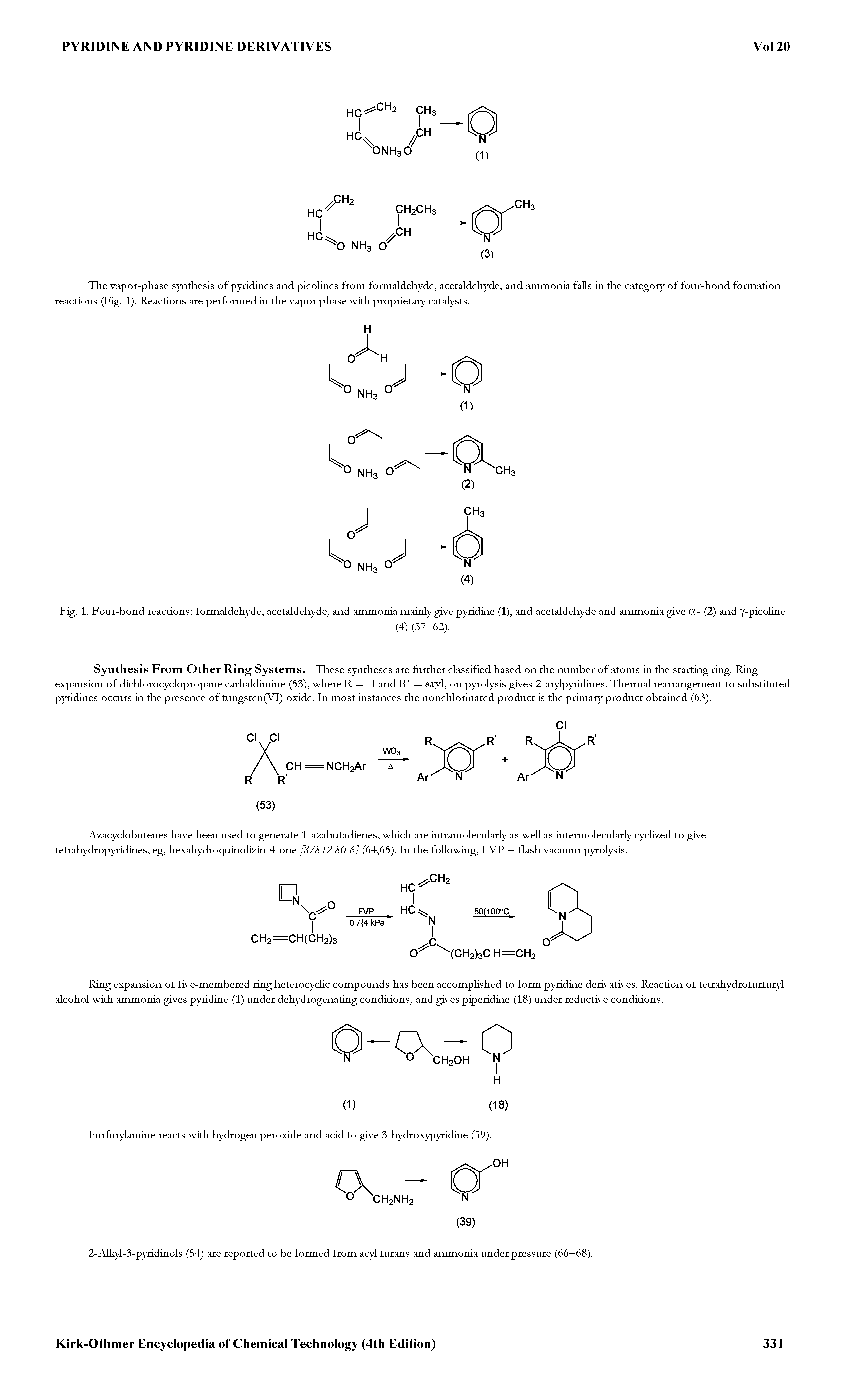 Fig. 1. Four-bond reactions formaldehyde, acetaldehyde, and ammonia mainly give pyridine (1), and acetaldehyde and ammonia give a- (2) and y-picoline...