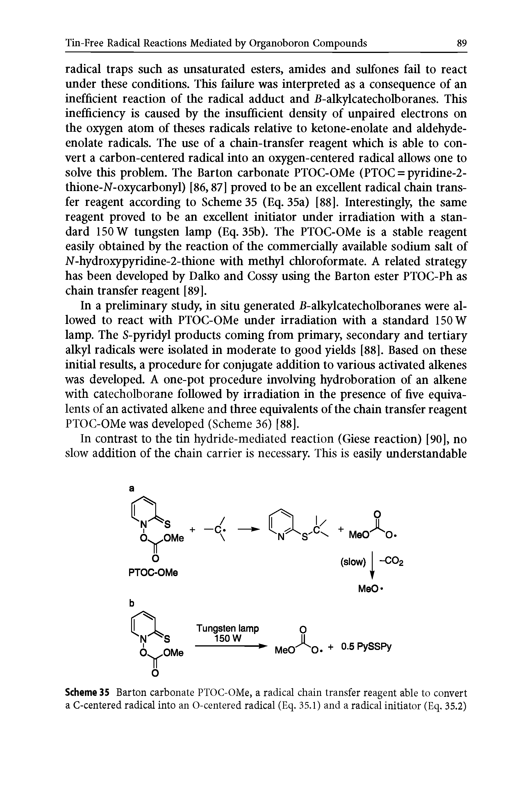 Scheme 35 Barton carbonate PTOC-OMe, a radical chain transfer reagent able to convert a C-centered radical into an O-centered radical (Eq. 35.1) and a radical initiator (Eq. 35.2)...