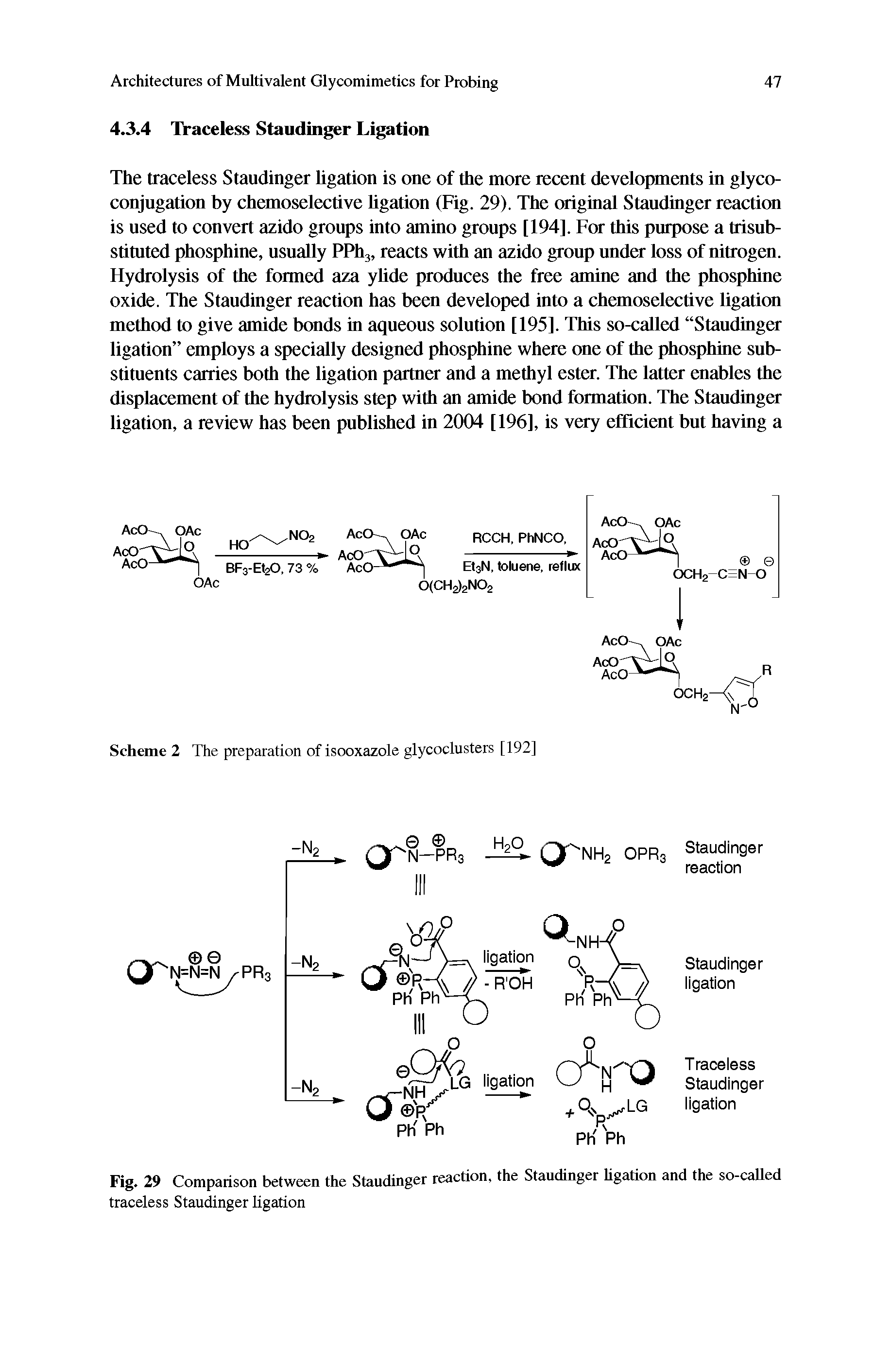 Fig. 29 Comparison between the Staudinger reaction, the Staudinger ligation and the so-called traceless Staudinger ligation...