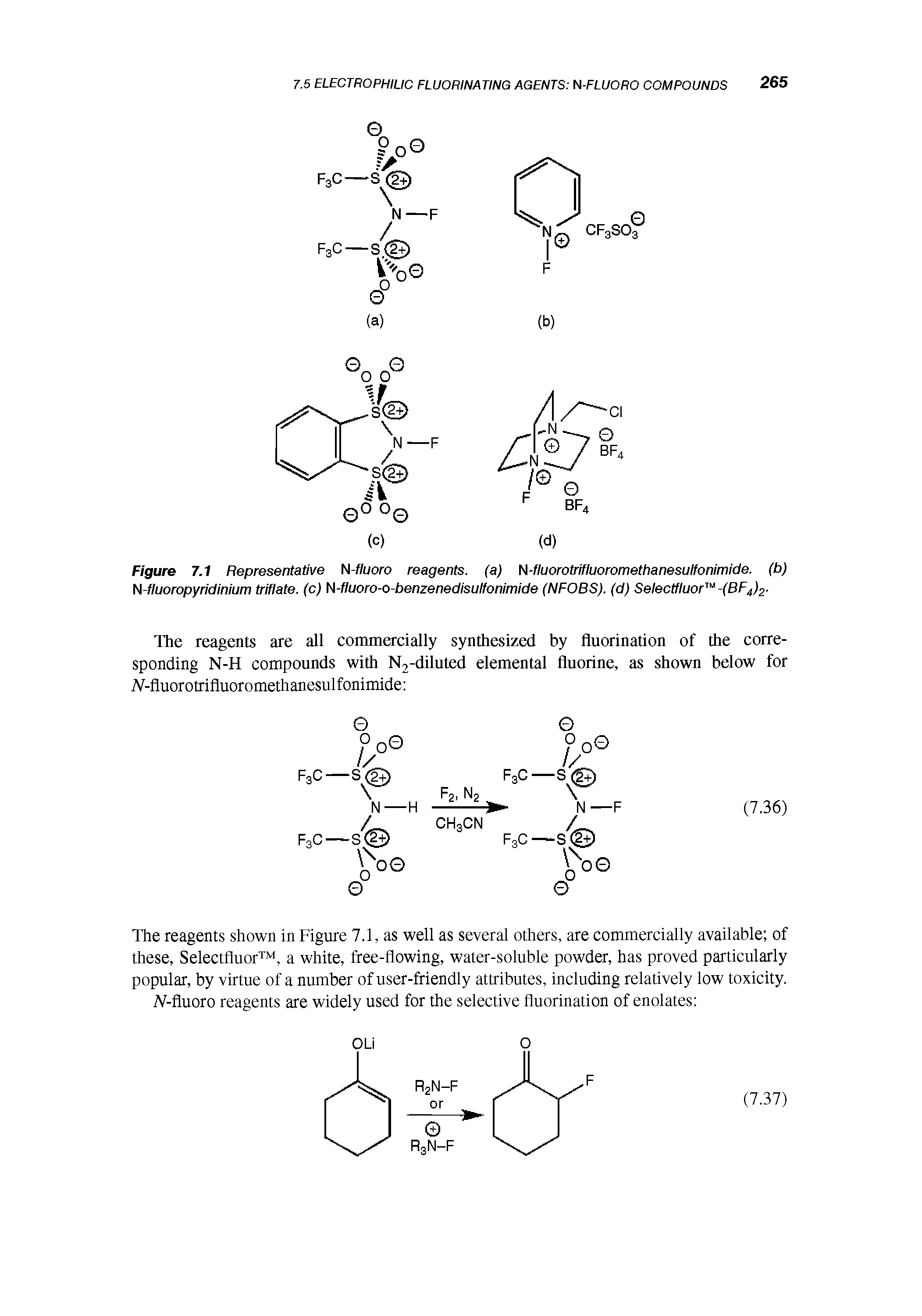 Figure 7 1 Representative N-fluoro reagents, (a) H-tIuorotrifluoromethanesulfonimide. (b) N-fluoropyridinium triflate. (c) N-fluoro-o-benzenedisulfonimide (NFOBS). (d) Selectfluor -(BF4)2.