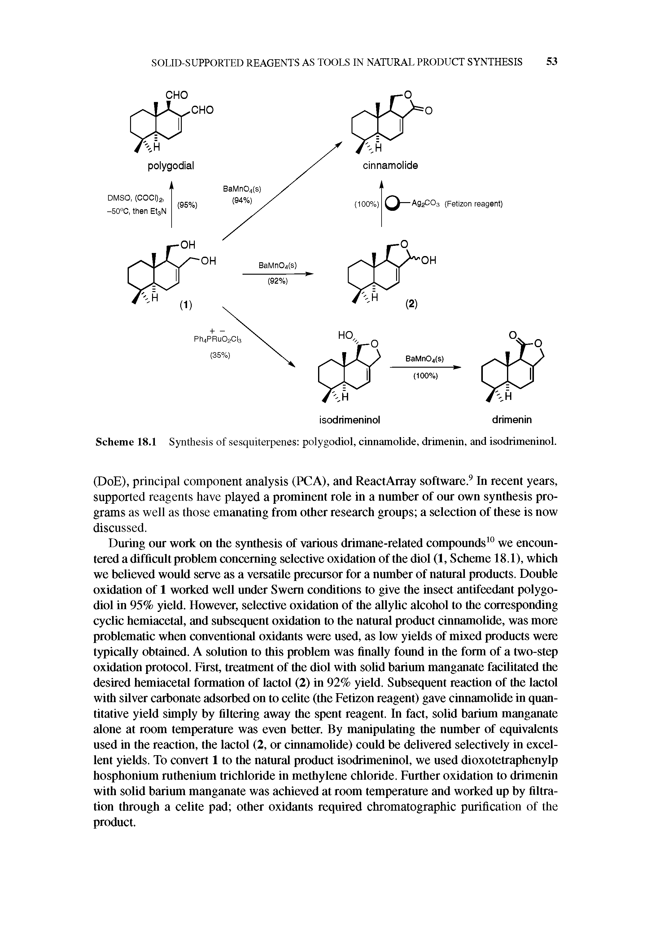 Scheme 18.1 Synthesis of sesquiterpenes polygodiol, cinnamolide, drimenin, and isodrimeninol.