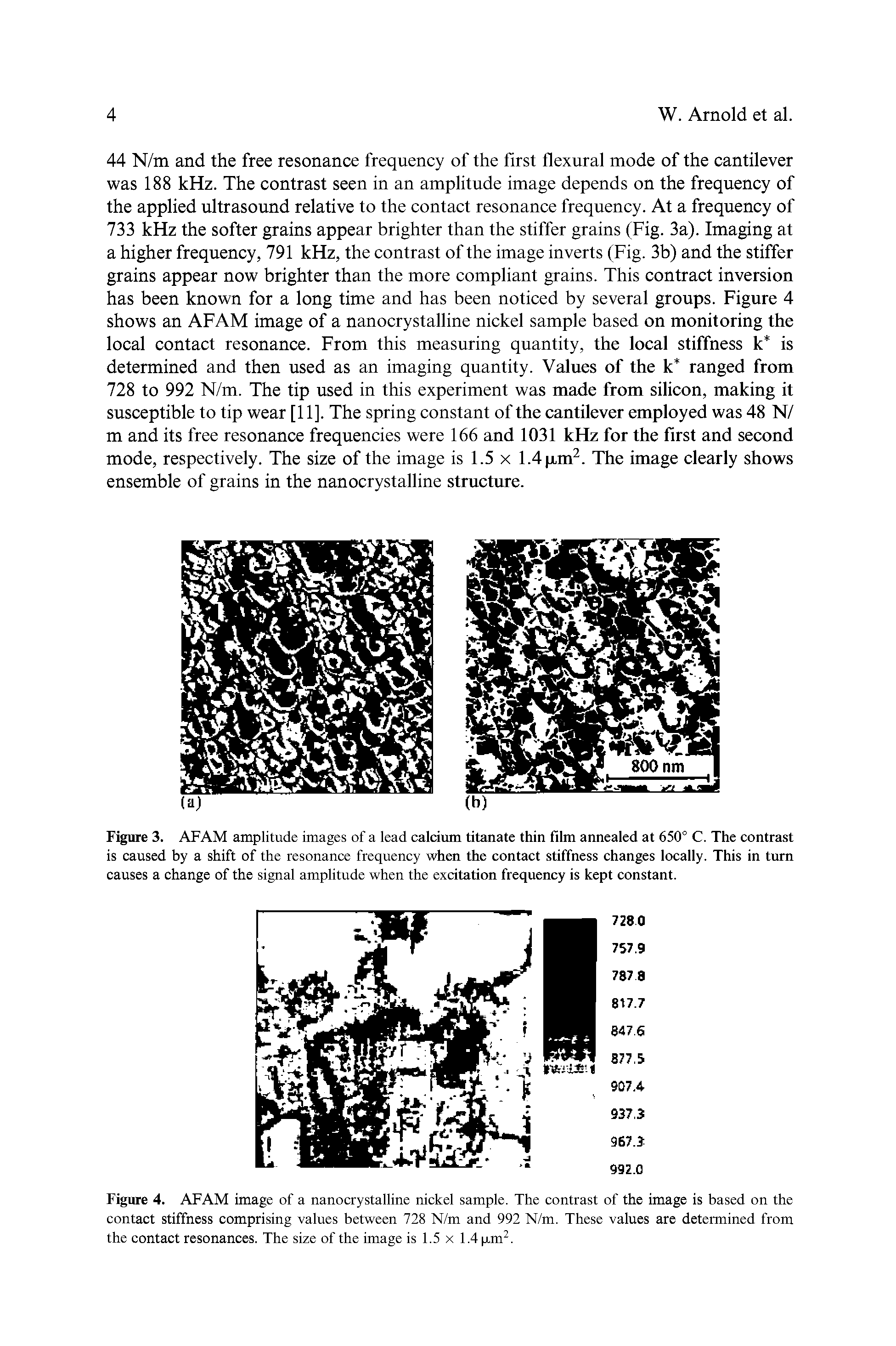 Figure 3. AFAM amplitude images of a lead caldum titanate thin film annealed at 650° C. The contrast is caused by a shift of the resonance frequency when the contact sfifihess changes locally. This in turn causes a change of the signal amplitude when the excitation frequency is kept constant.