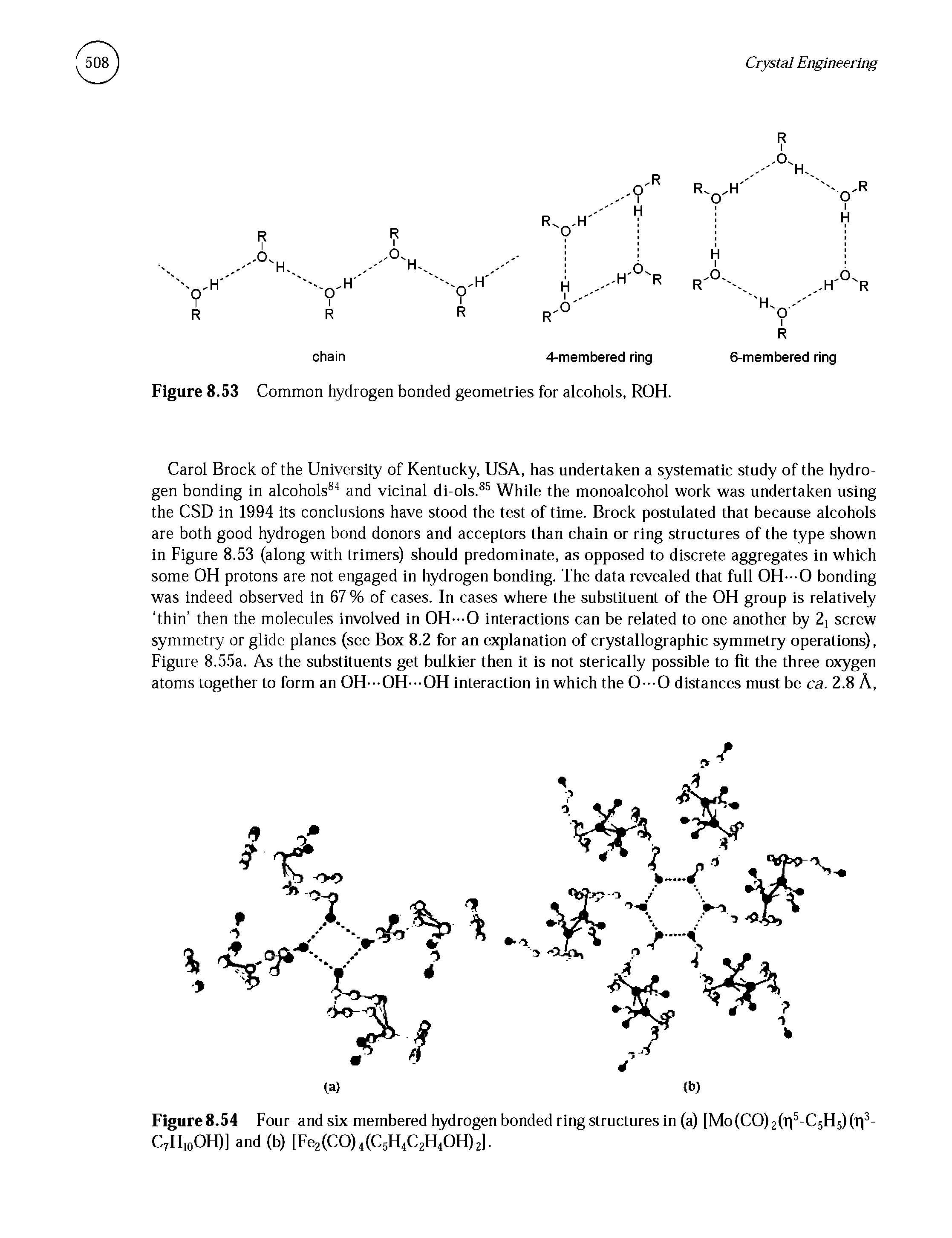 Figure 8.53 Common hydrogen bonded geometries for alcohols, ROH.
