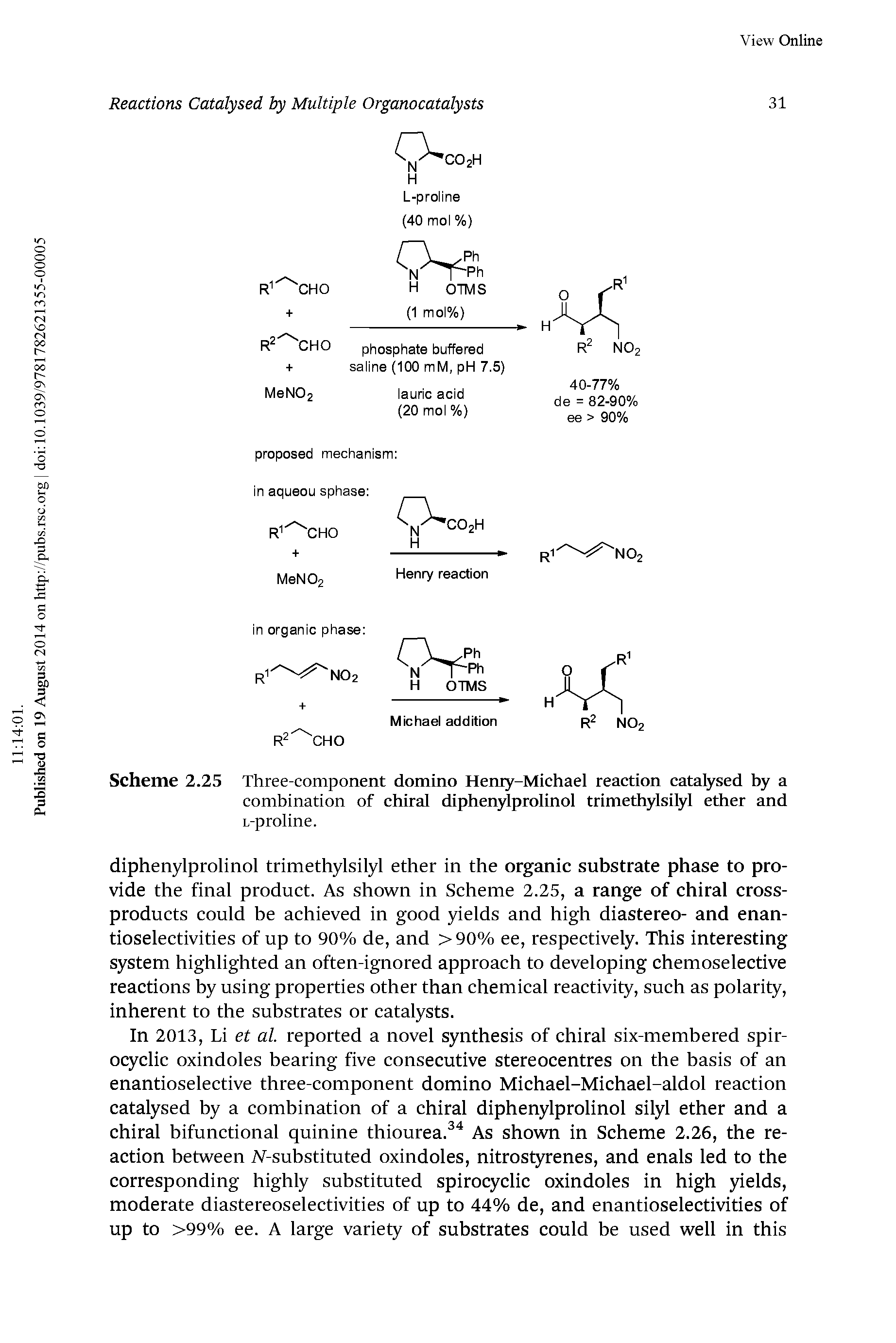 Scheme 2.25 Three-component domino Henry-Michael reaction catalysed by a combination of chiral diphenylprolinol trimethylsilyl ether and L-proline.