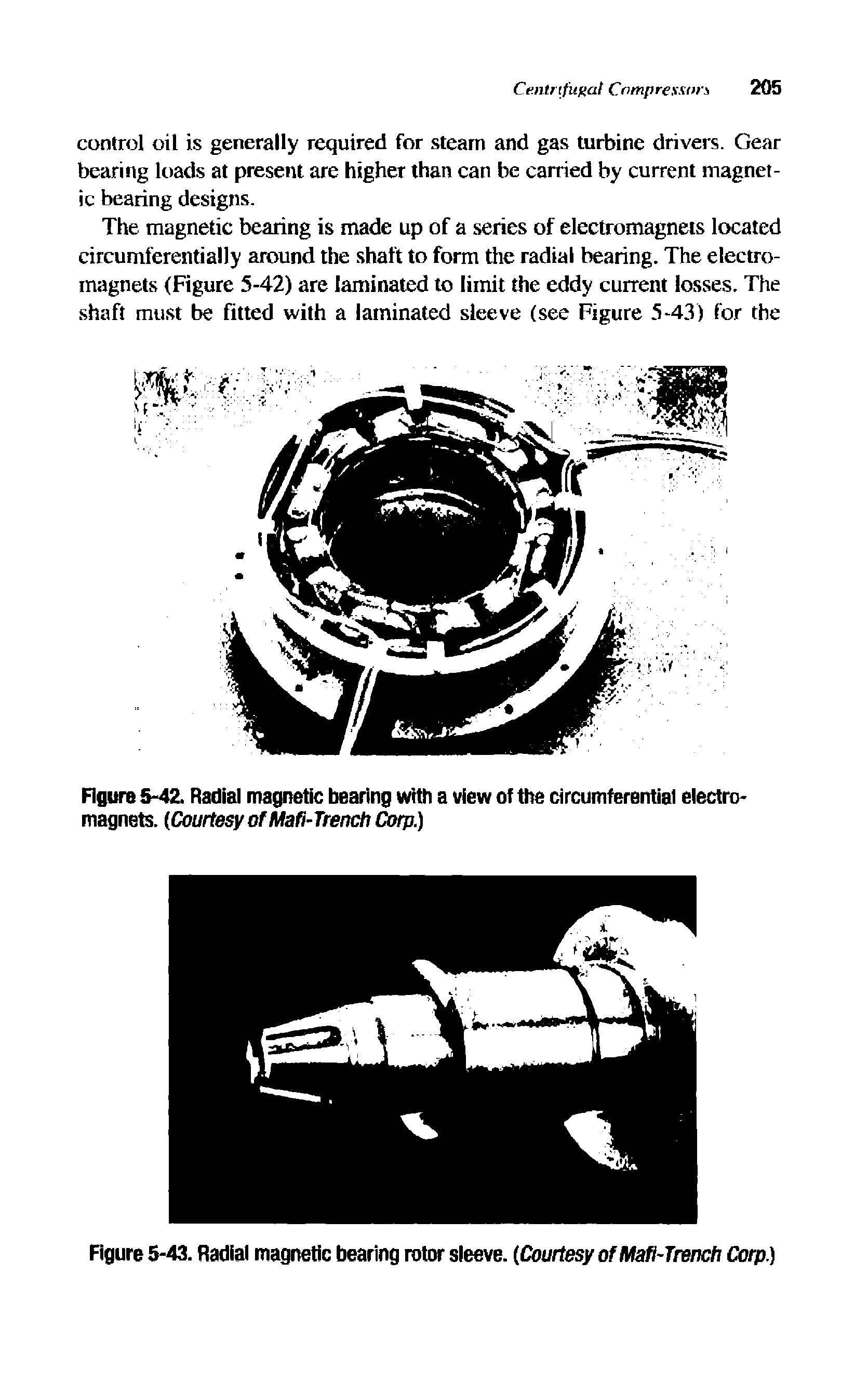 Figure 5-43. Radial magnetic bearing rotor sleeve. (Courtesy ofMafi-Trench Corp.)...