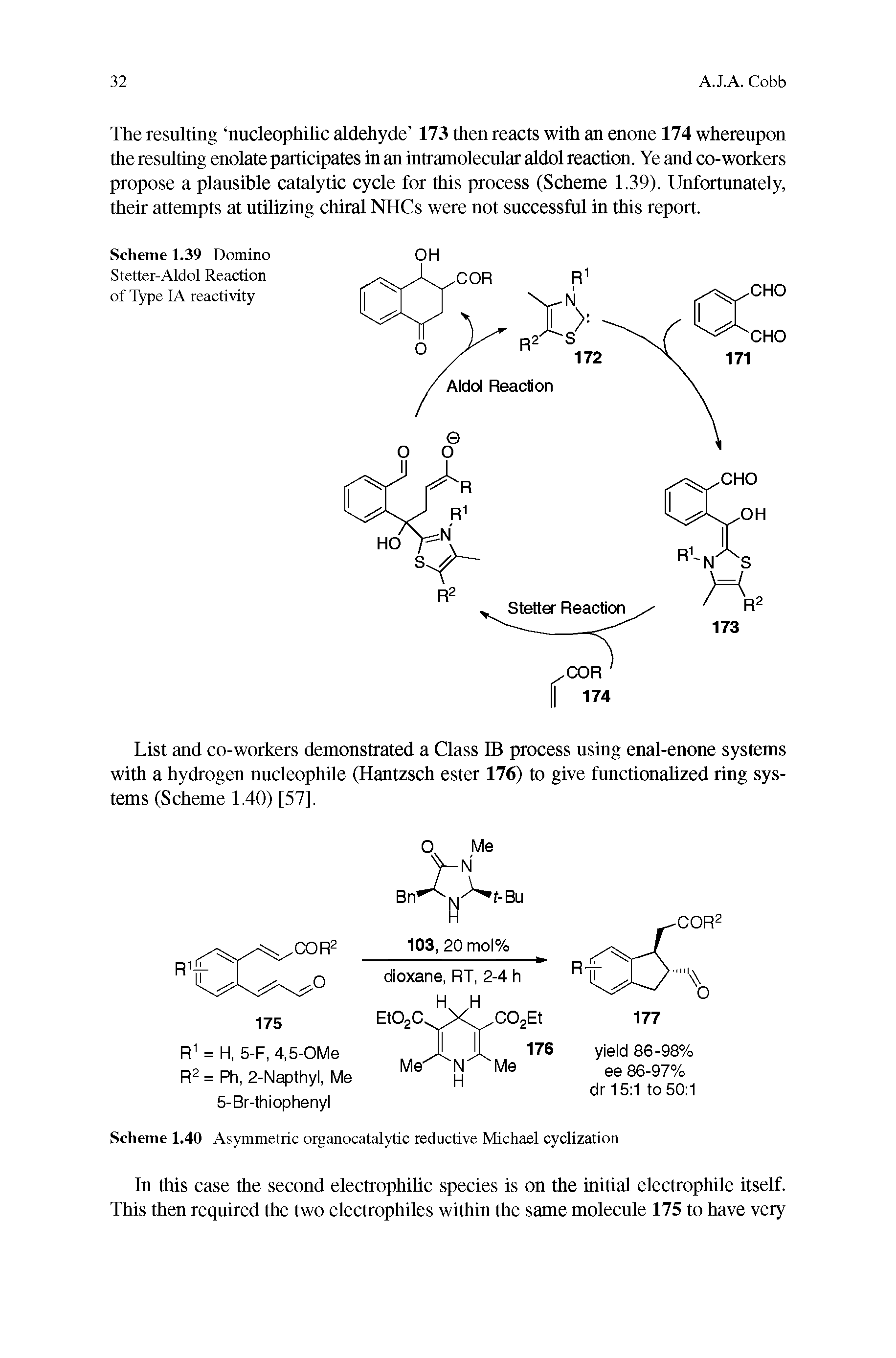 Scheme 1.40 Asymmetric organocatalytic reductive Michael cycUzation...