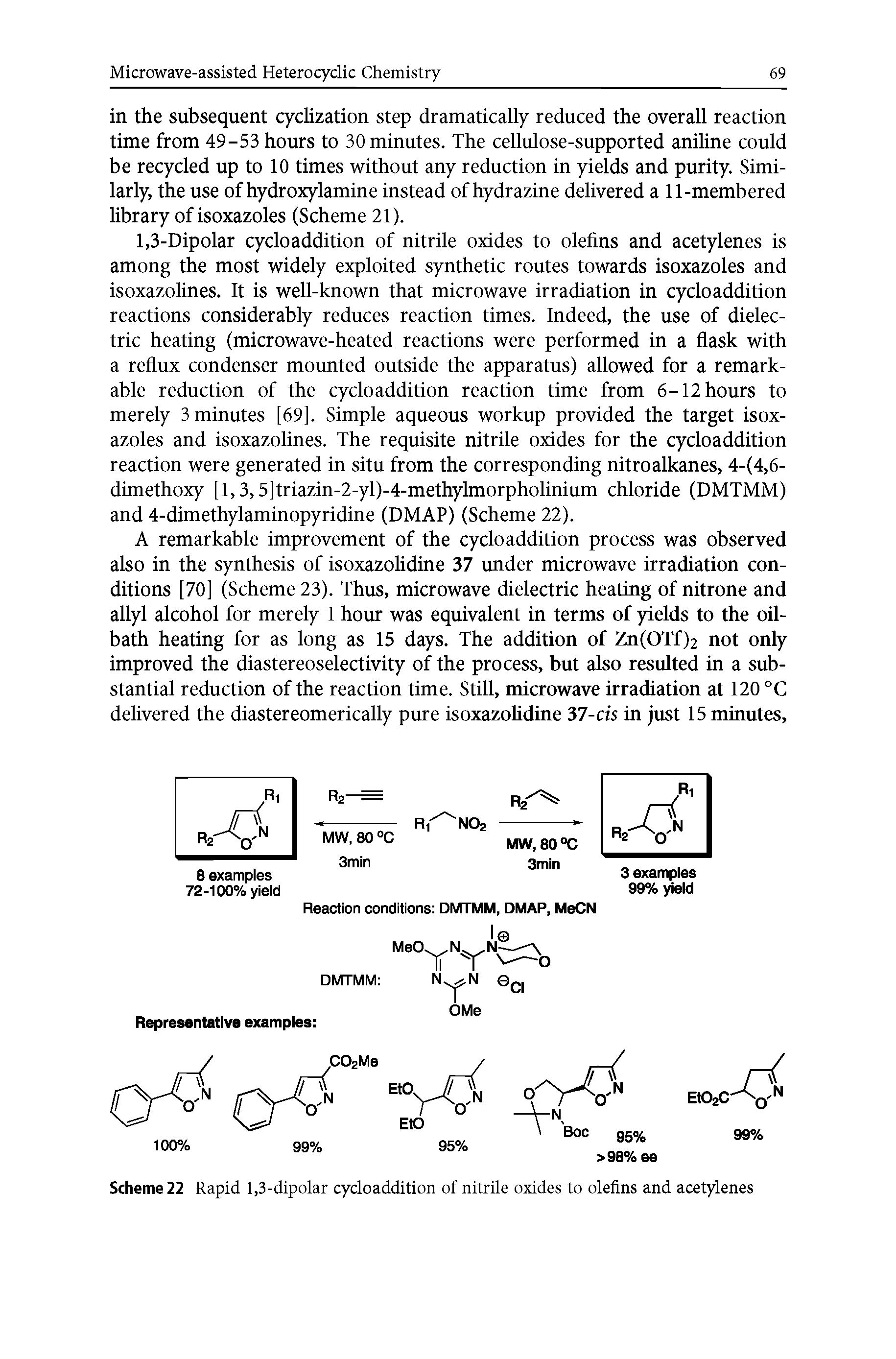 Scheme 22 Rapid 1,3-dipolar cydoaddition of nitrile oxides to olefins and acetylenes...