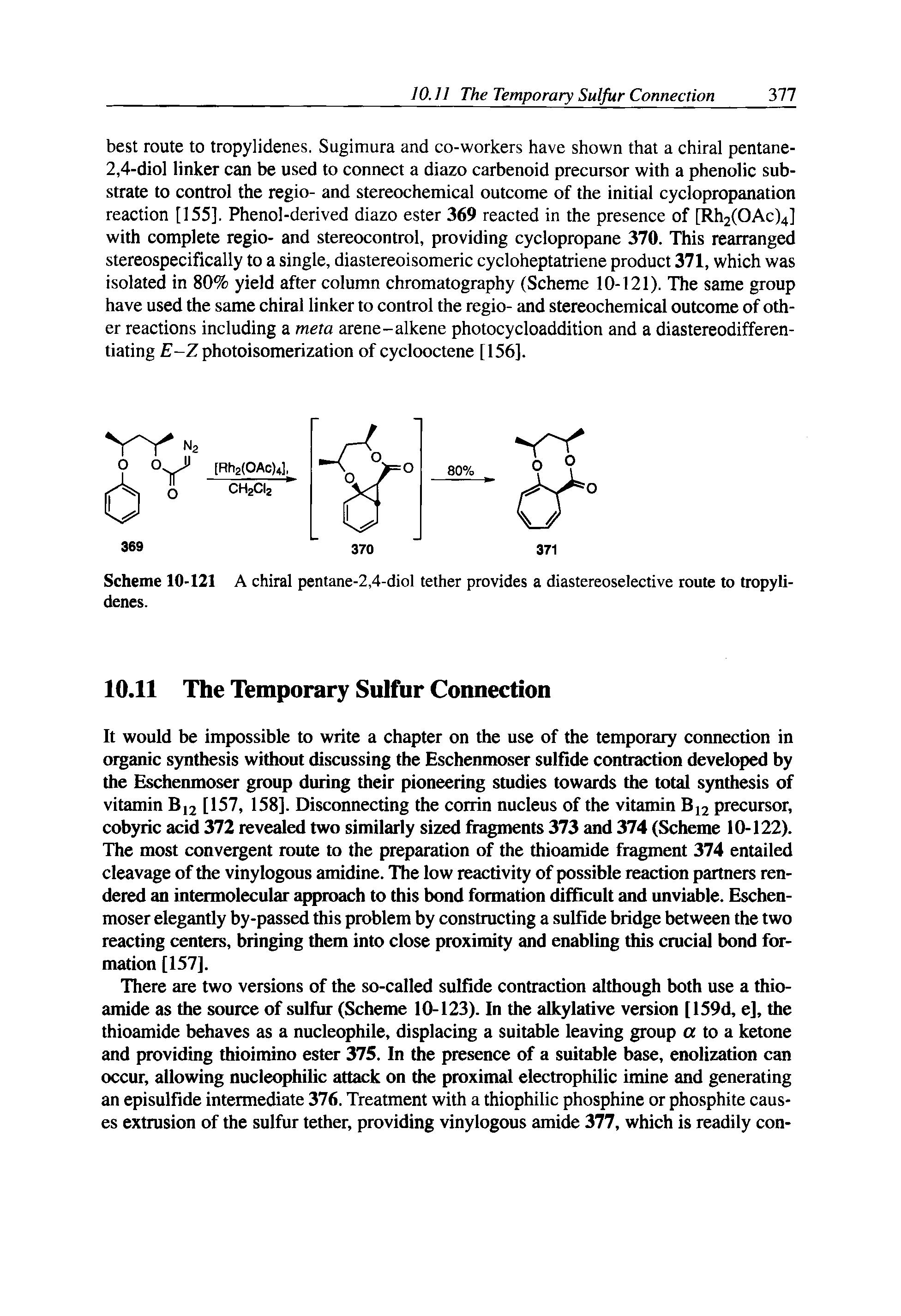 Scheme 10-121 A chiral pentane-2,4-diol tether provides a diastereoselective route to tropylidenes.