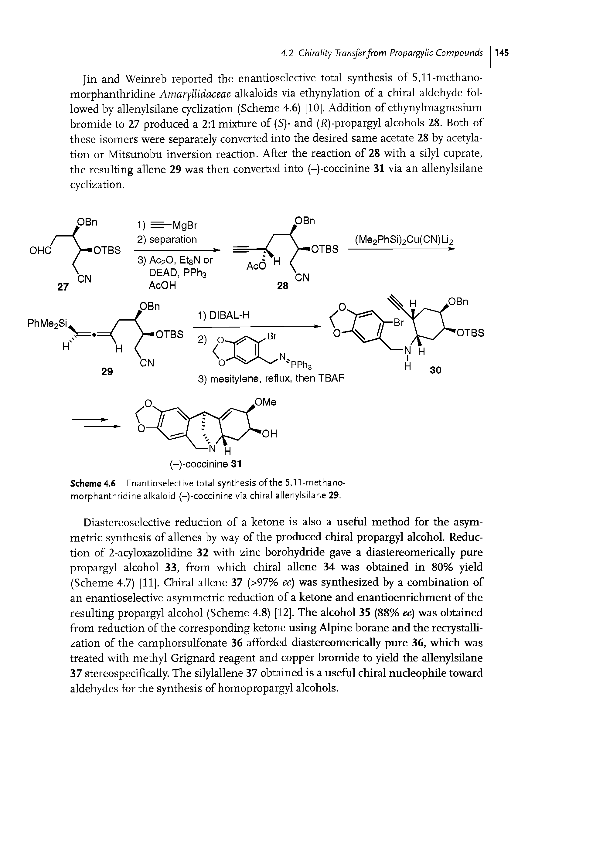 Scheme 4.6 Enantioselective total synthesis of the 5,11-methano-morphanthridine alkaloid (-)-coccinine via chiral allenylsilane 29.