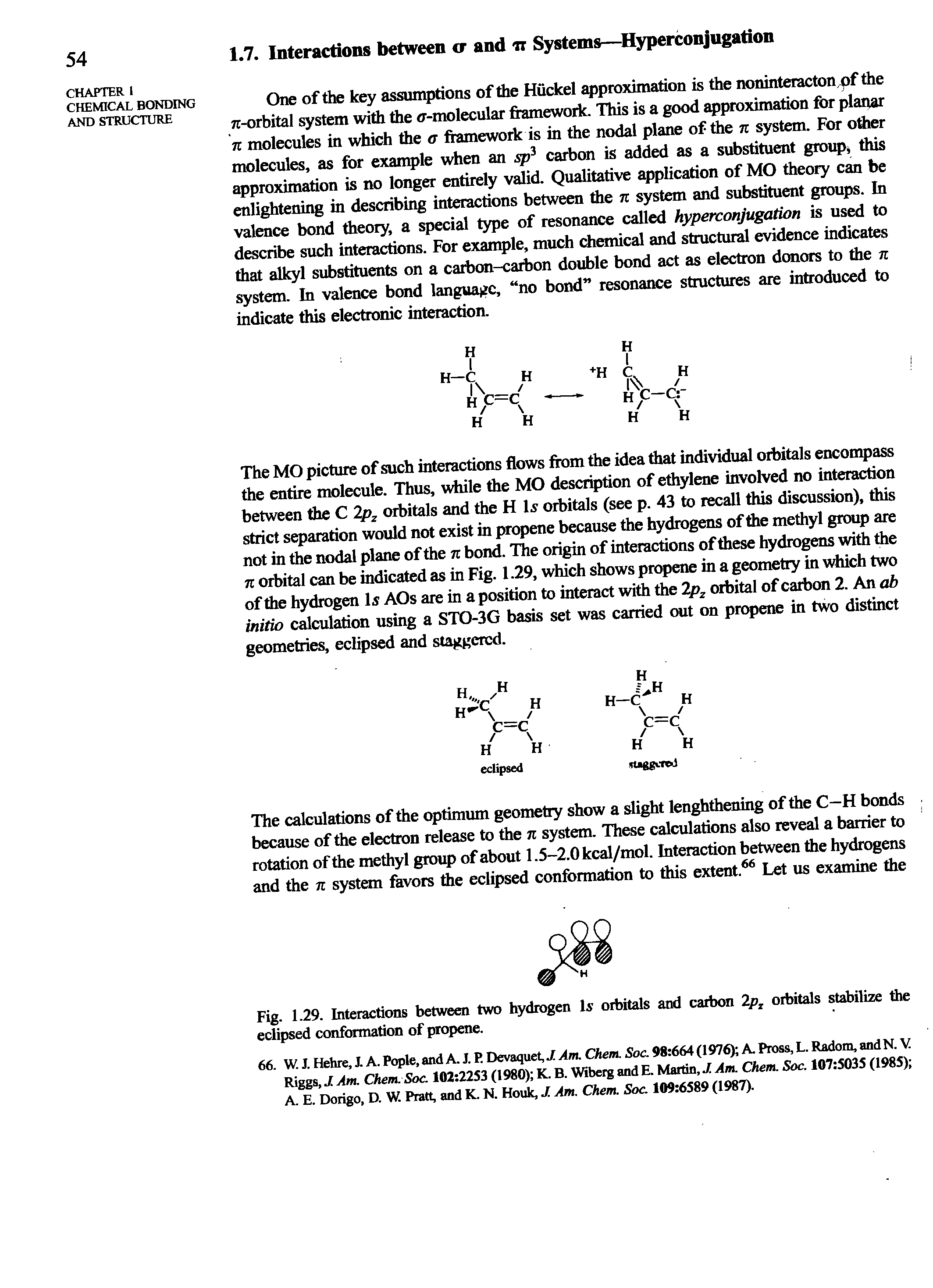 Fig. 1.29. Interactions between two hydrogen Is orbitals and carbon 2p orbitals stabilize the eclipsed confonnation of propene.