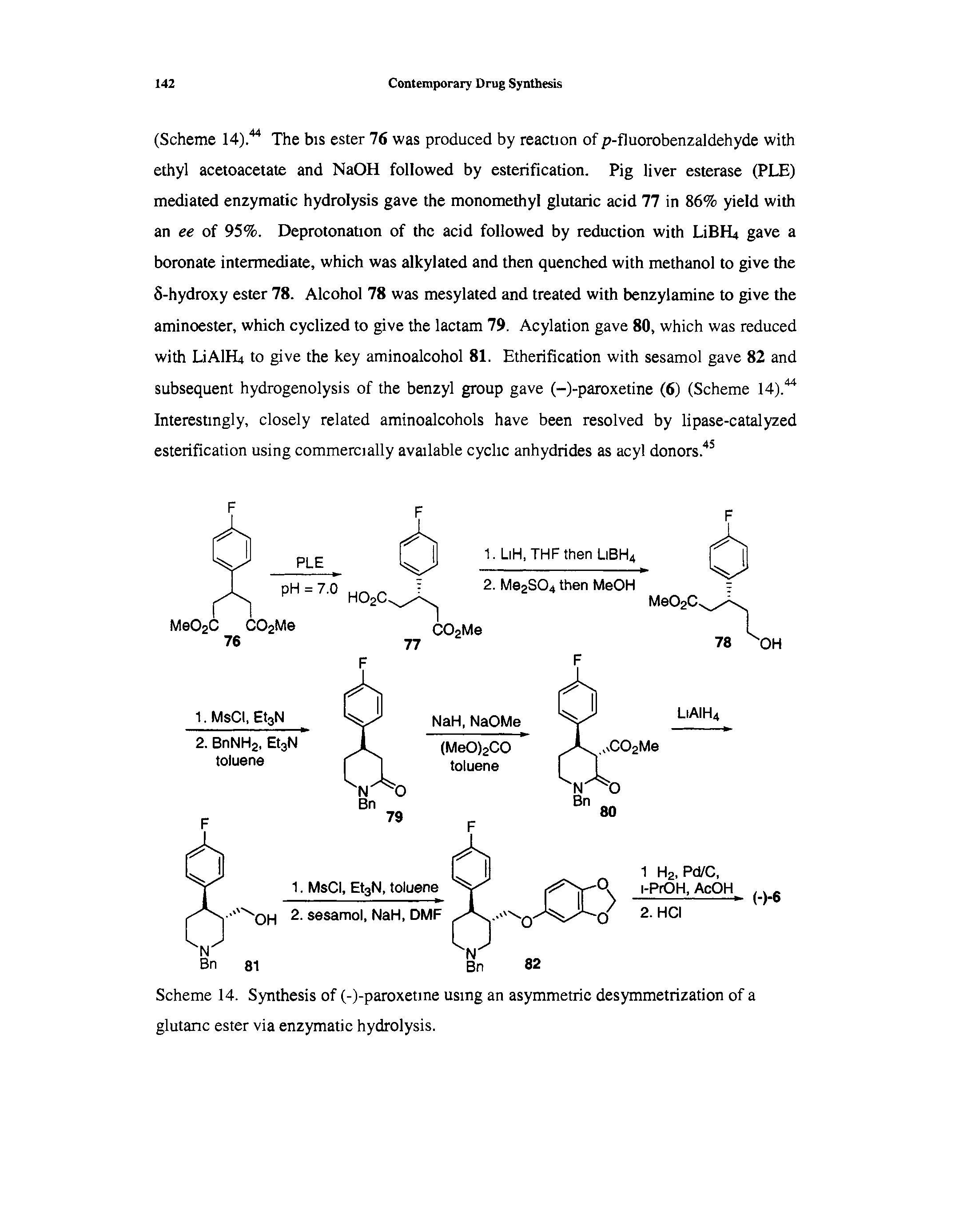 Scheme 14- Synthesis of (-)-paroxetine using an asymmetric desymmetrization of a glutanc ester via enzymatic hydrolysis.