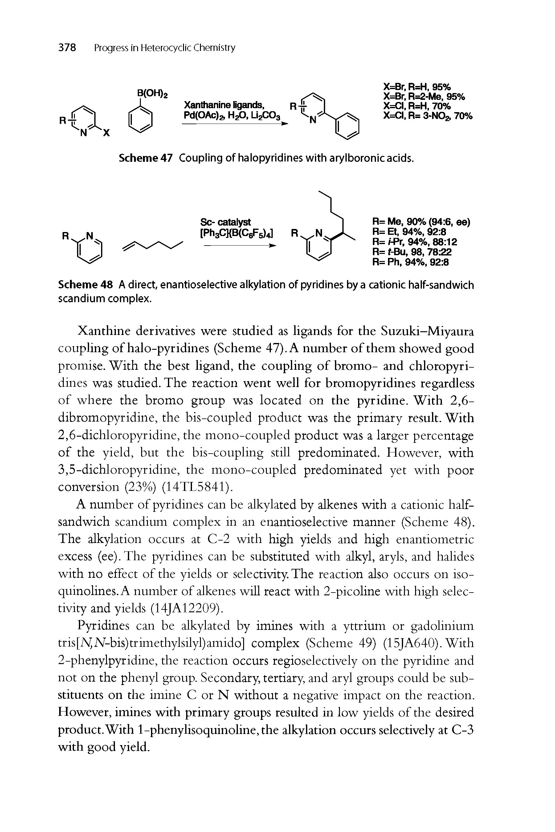 Scheme 48 A direct, enantioselective alkylation of pyridines by a cationic half-sandwich scandium complex.