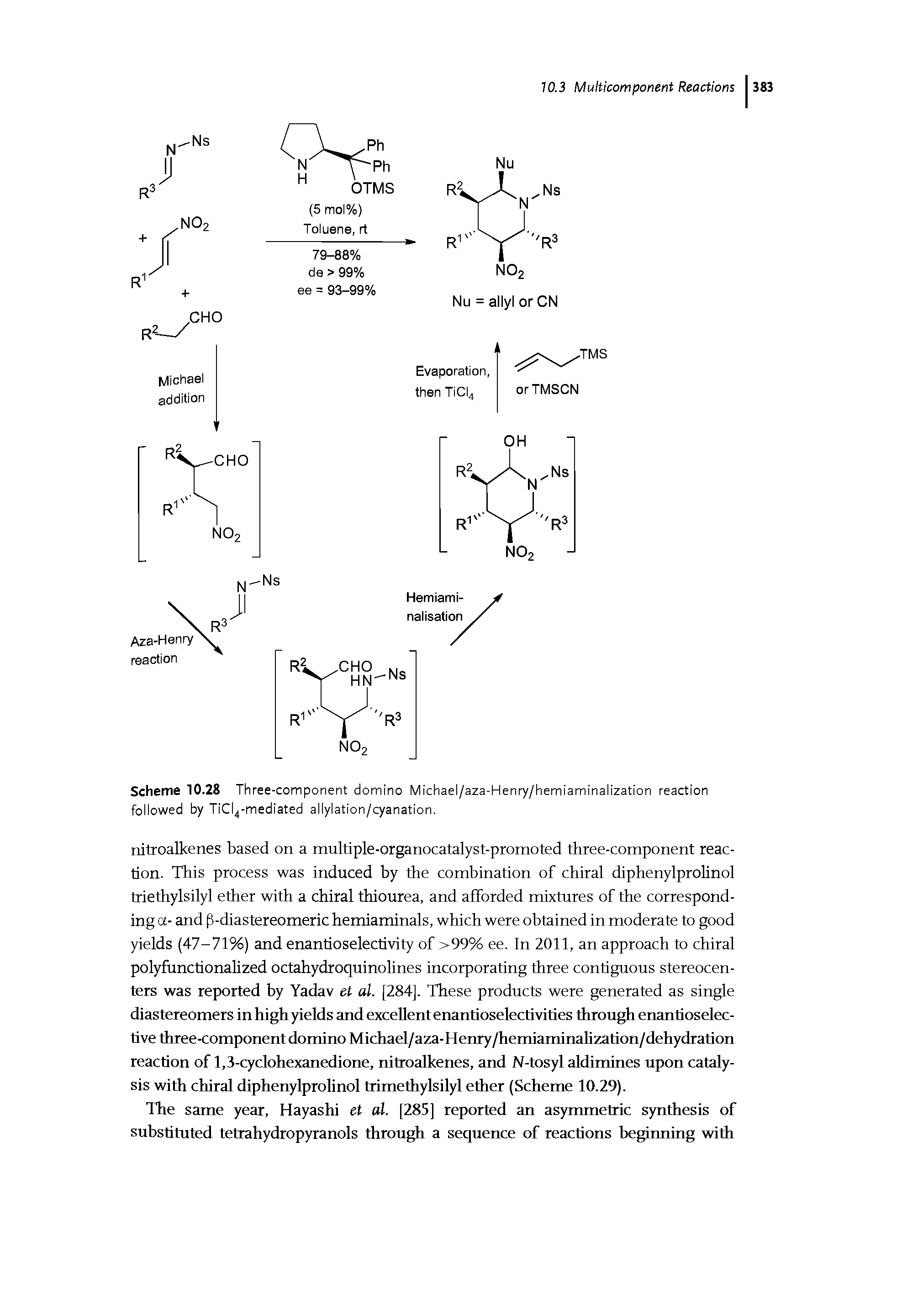 Scheme 10.28 Three-component domino Michael/aza-Henry/hemiaminalization reaction followed by TiCl4-mediated allylation/cyanation.