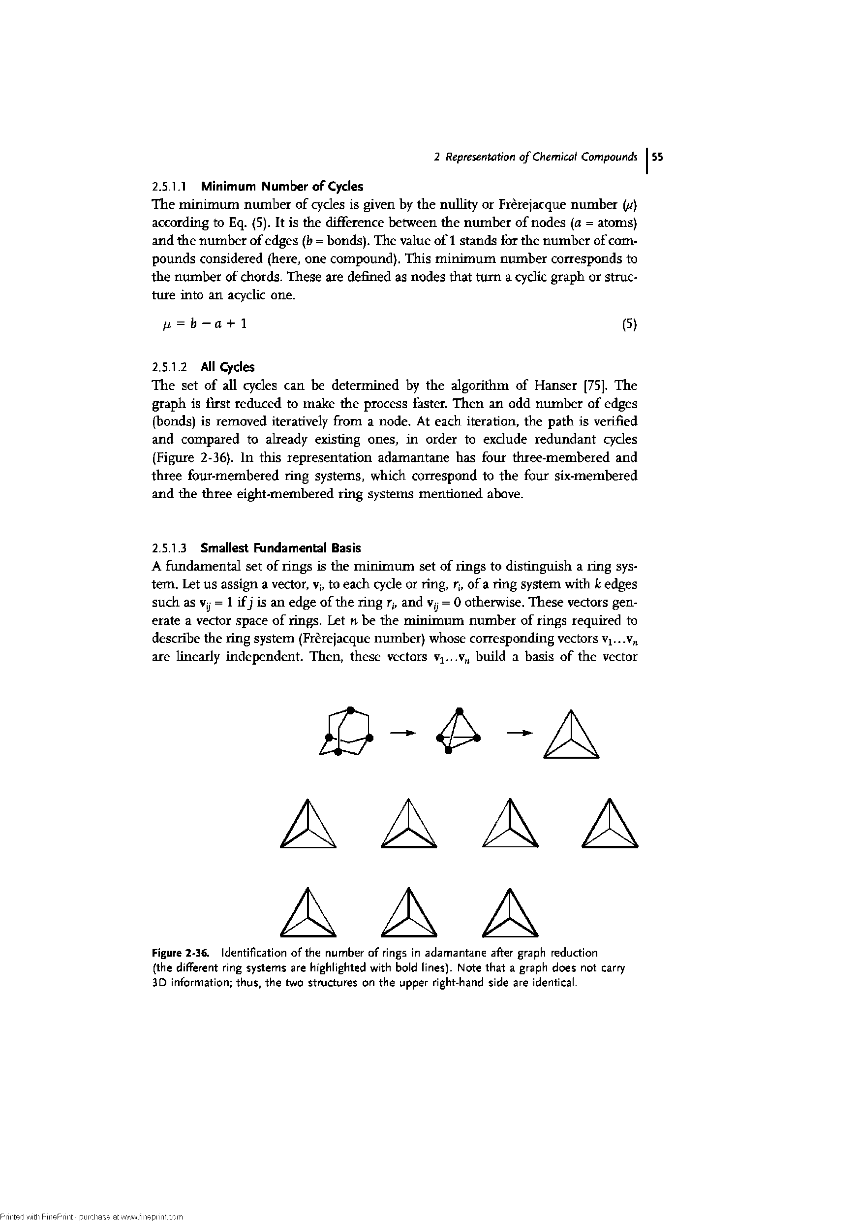 Figure 2-36. Identification of the number of rings in adamantane after graph reduction (the different ring systems are highlighted with bold lines). Note that a graph does not car 3D information thus, the two structures on the upper right-hand side are identical.