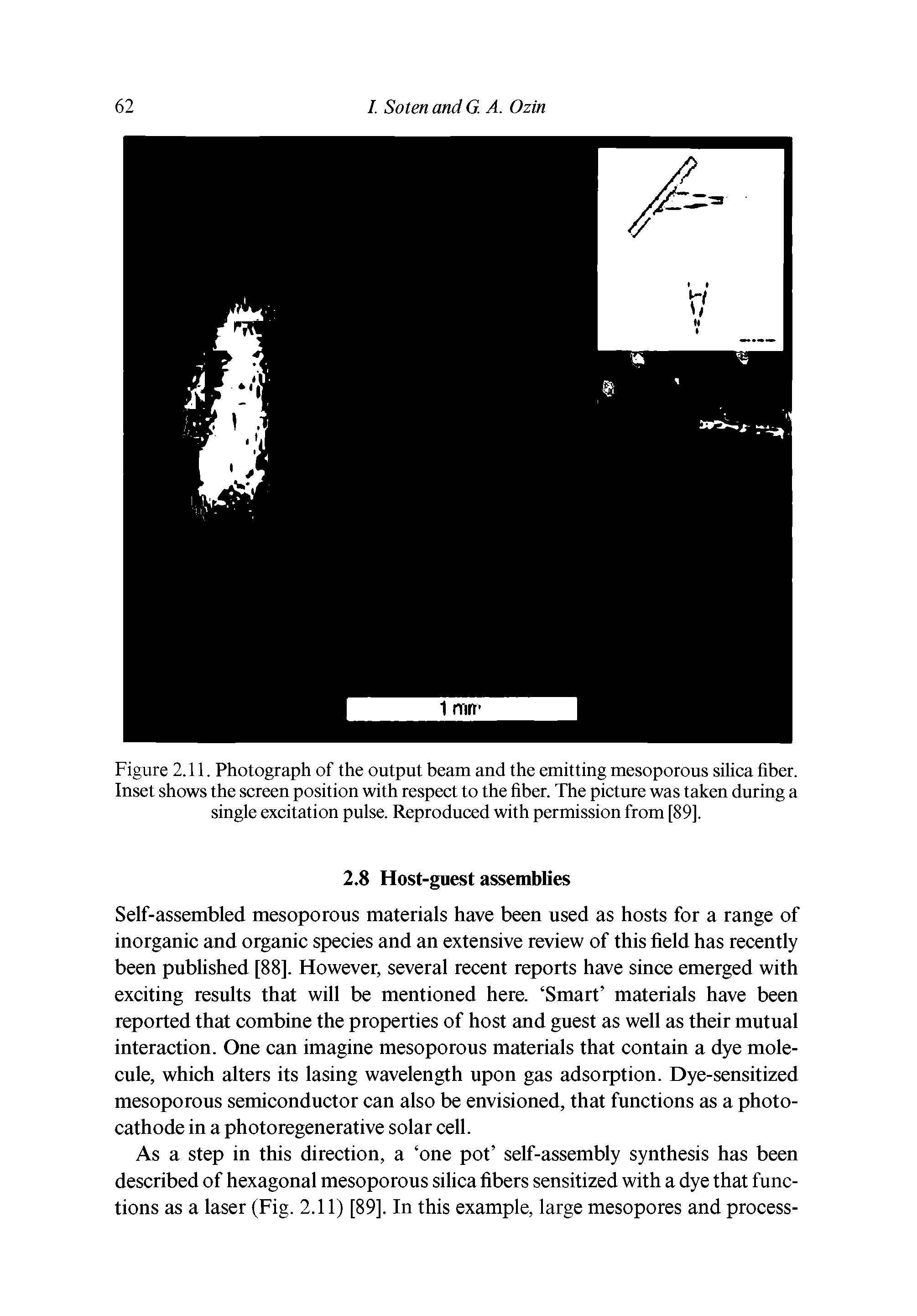 Figure 2.11. Photograph of the output beam and the emitting mesoporous silica fiber. Inset shows the screen position with respect to the fiber. The picture was taken during a single excitation pulse. Reproduced with permission from [89],...