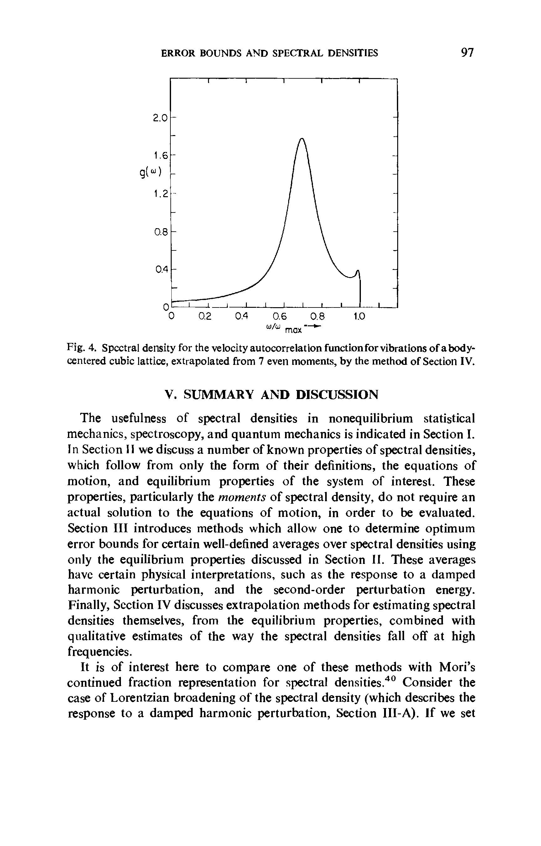 Fig. 4. Spectral density for the velocity autocorrelation function for vibrations of abody-centered cubic lattice, extrapolated from 7 even moments, by the method of Section IV.