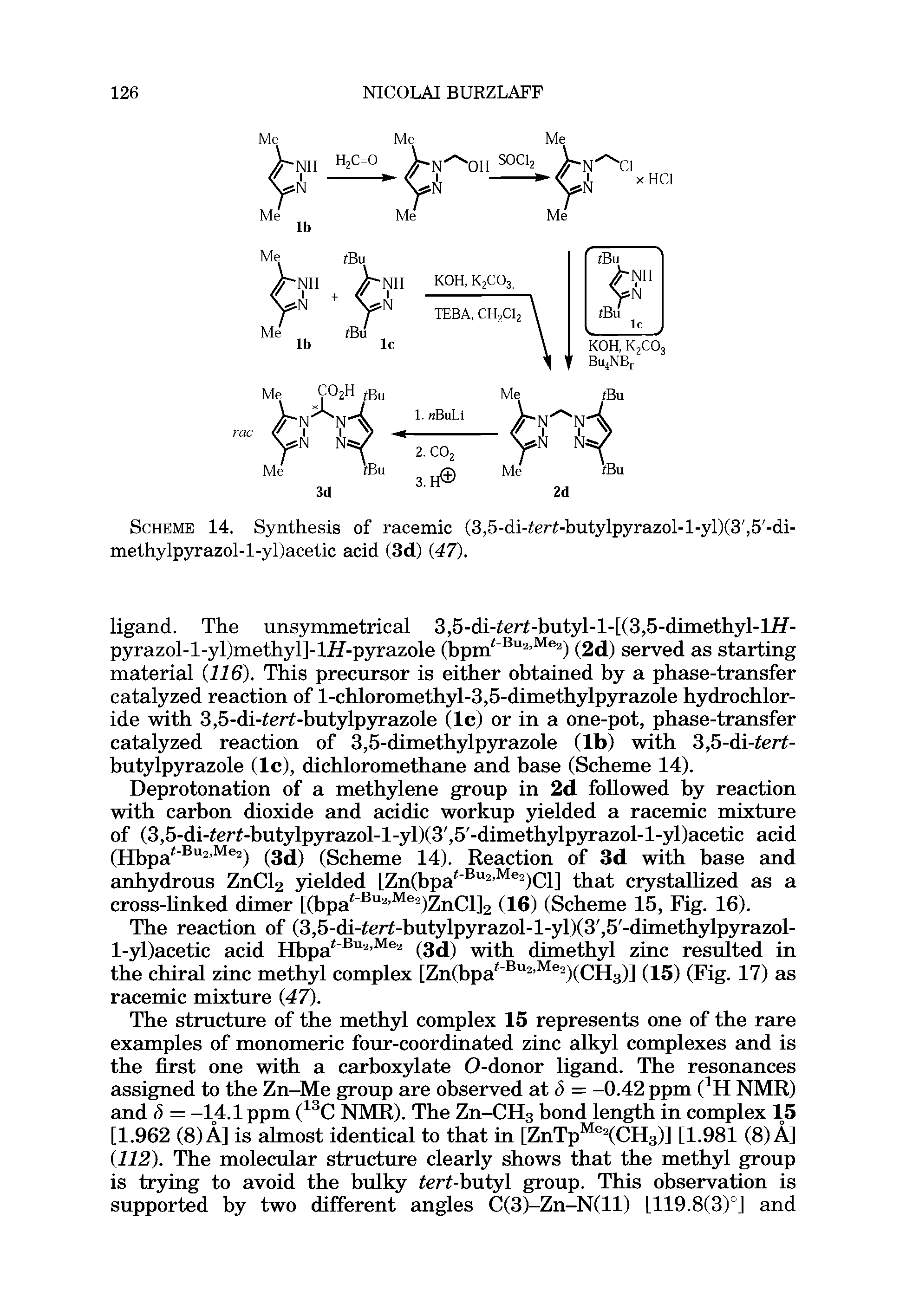 Scheme 14. Synthesis of racemic (3,5-di-ter -butylpyrazol-l-yl)(3, 5 -di-methylpyrazol-l-yl)acetic acid (3d) (47).