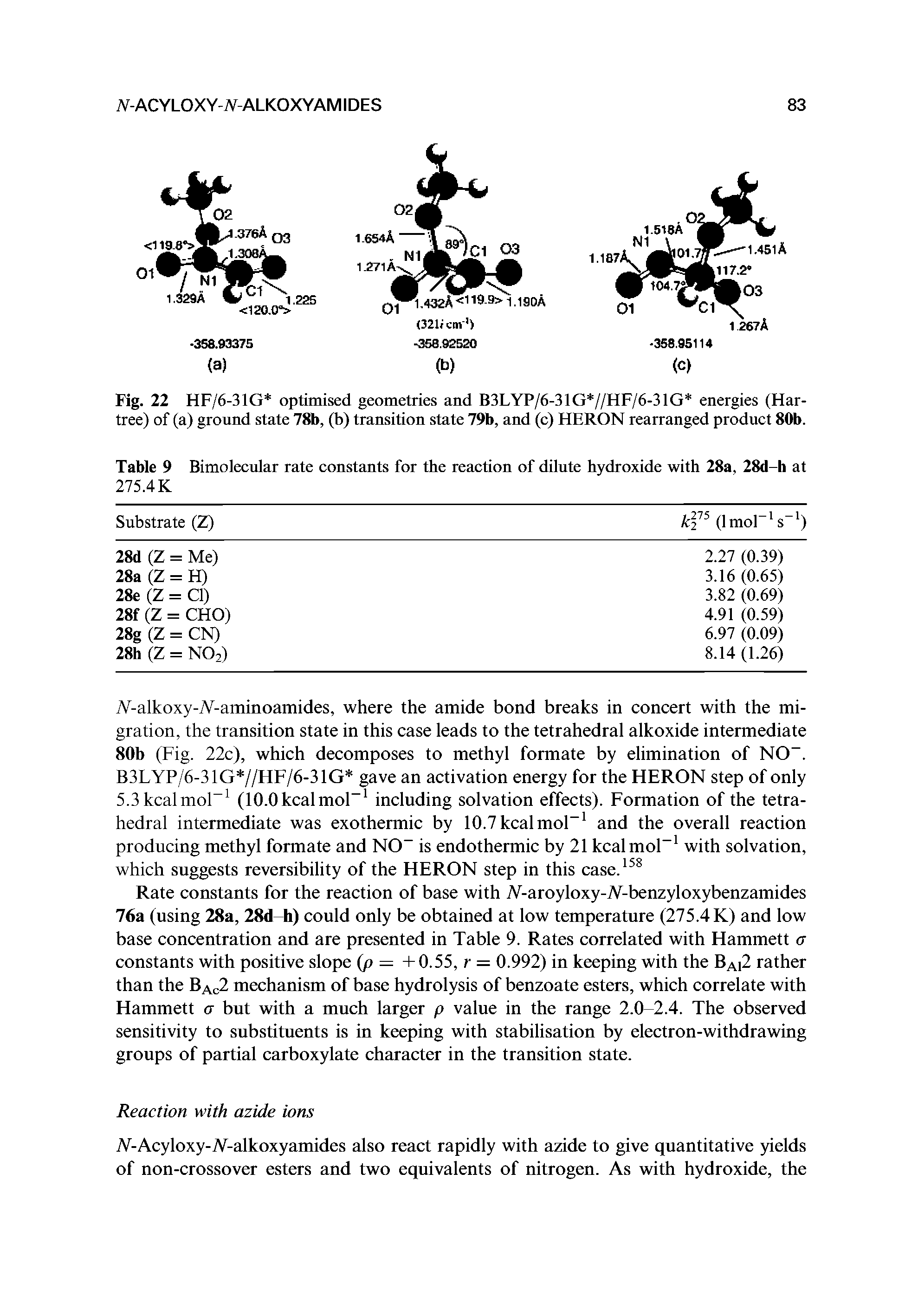 Fig. 22 HF/6-31G optimised geometries and B3LYP/6-31G //HF/6-31G energies (Har-tree) of (a) ground state 78b, (b) transition state 79b, and (c) HERON rearranged product 80b.