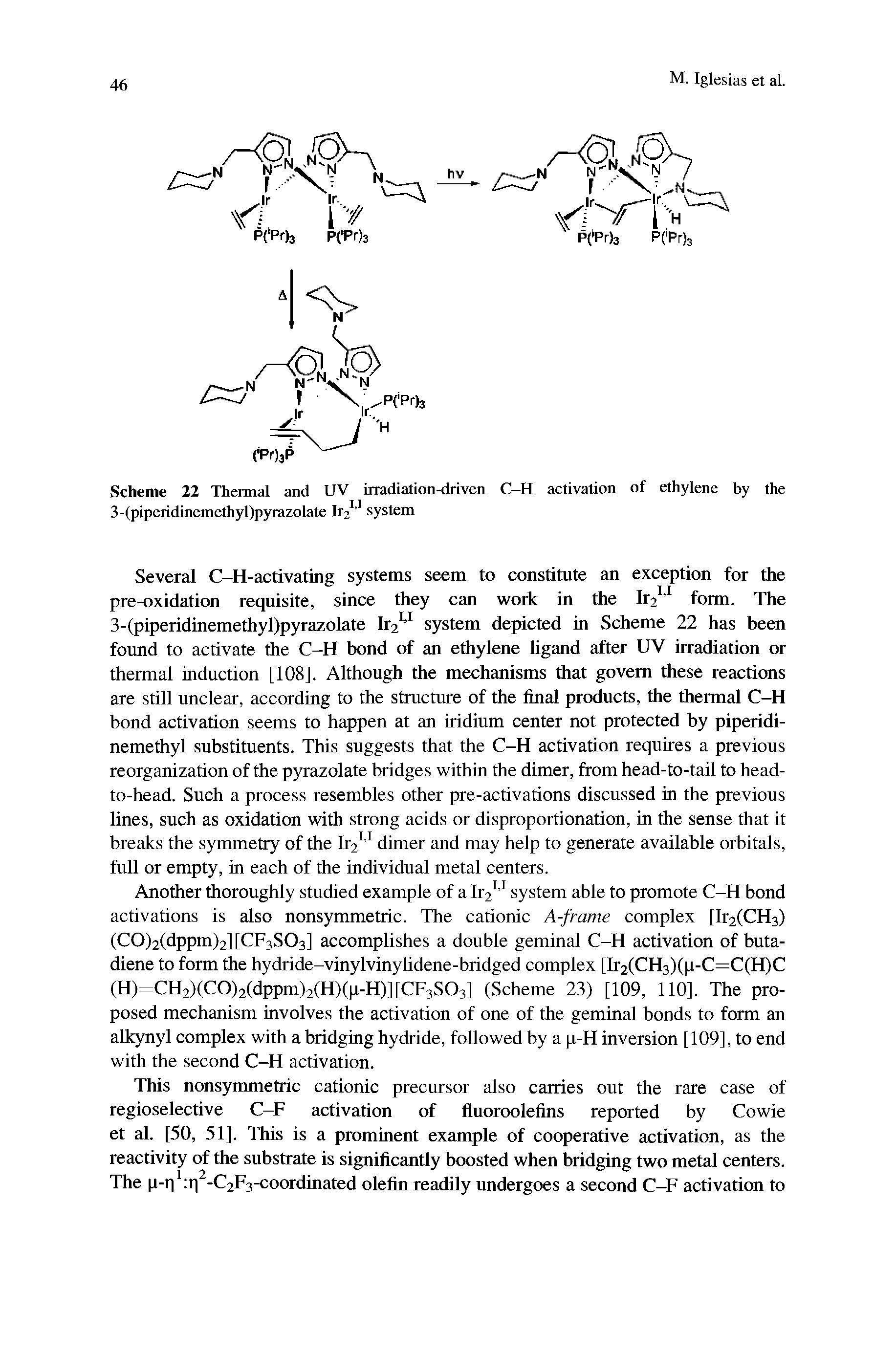 Scheme 22 Thermal and UV irradiation-driven C-H activation of ethylene by the 3-(piperidinemethyl)pyrazolate Ir2 system...
