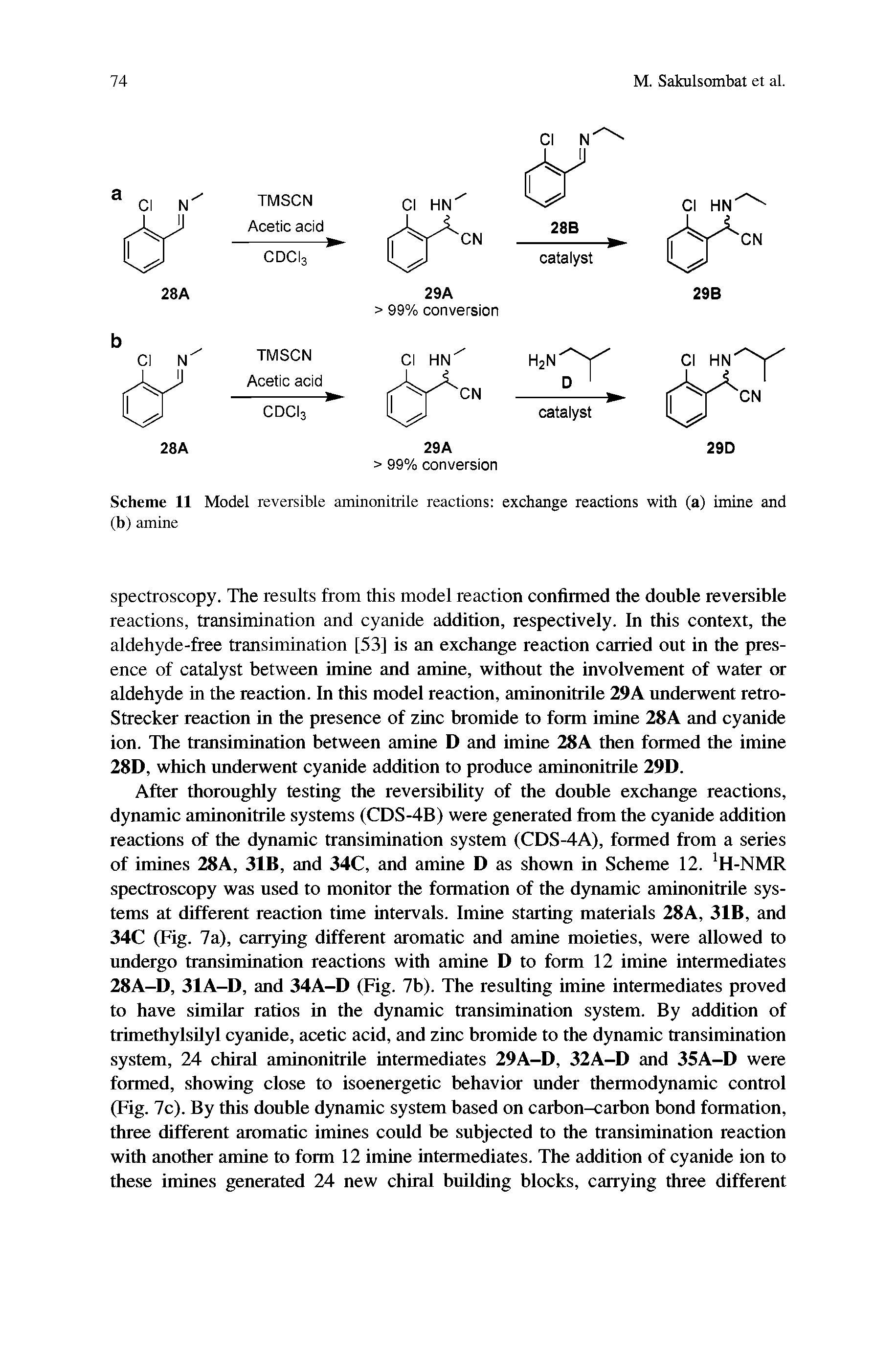 Scheme 11 Model reversible aminonitrile reactions exchange reactions with (a) imine and (b) amine...