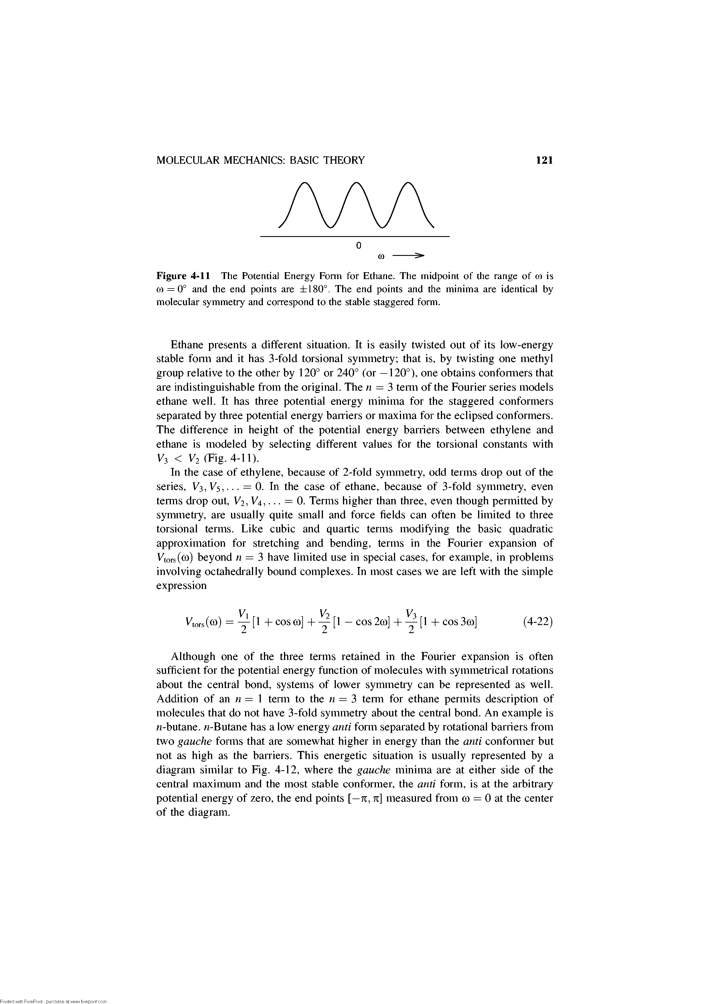 Figure 4-11 The Potential Energy Form for Ethane. The midpoint of the range of oj is m =0° and the end points are 180°. The end points and the minima are identical by molecular symmetry and correspond to the stable staggered form.