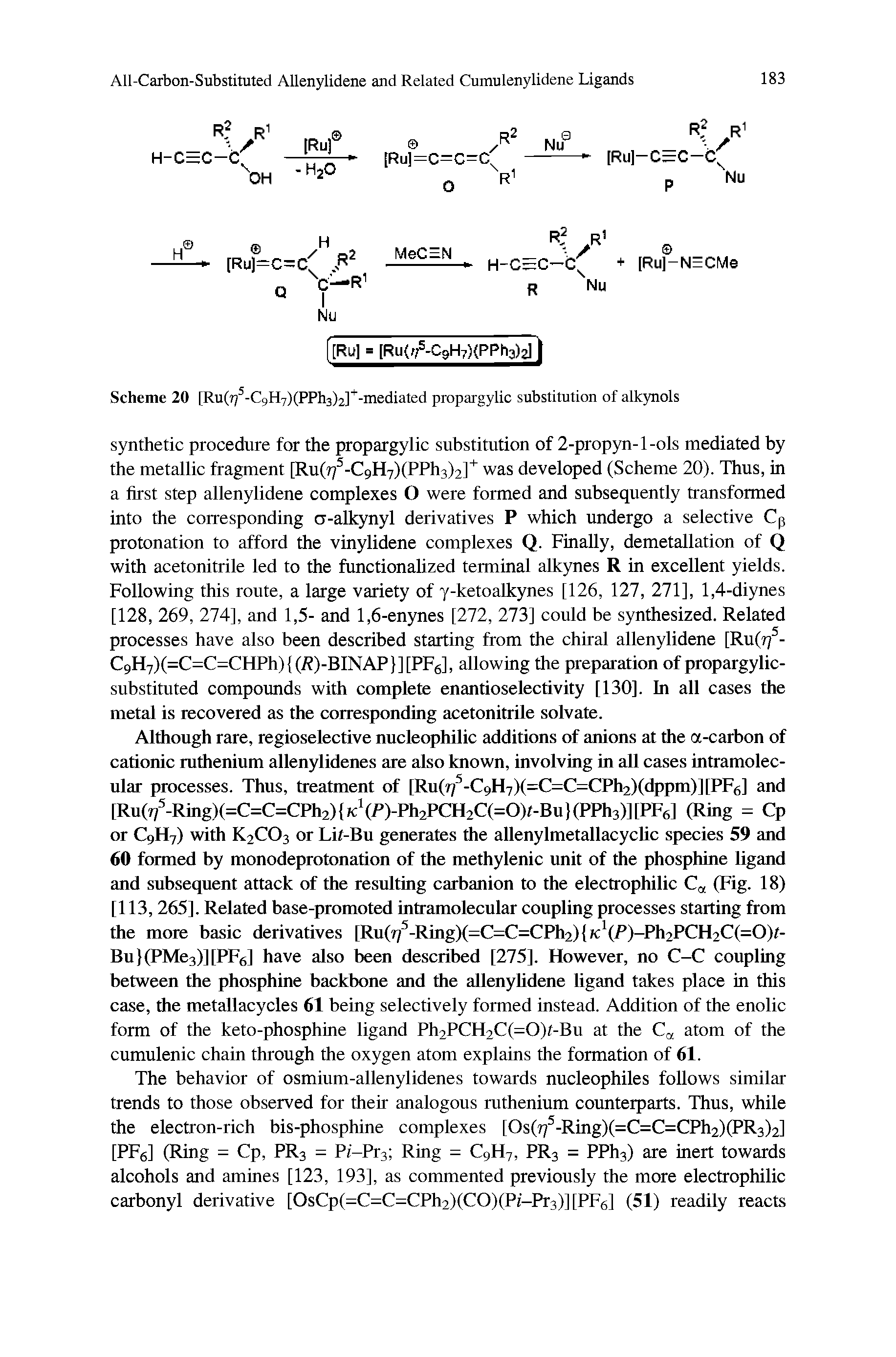Scheme 20 [Ru( j -C9H7)(PPh3)2] -mediated propargylic substitution of alkynols...