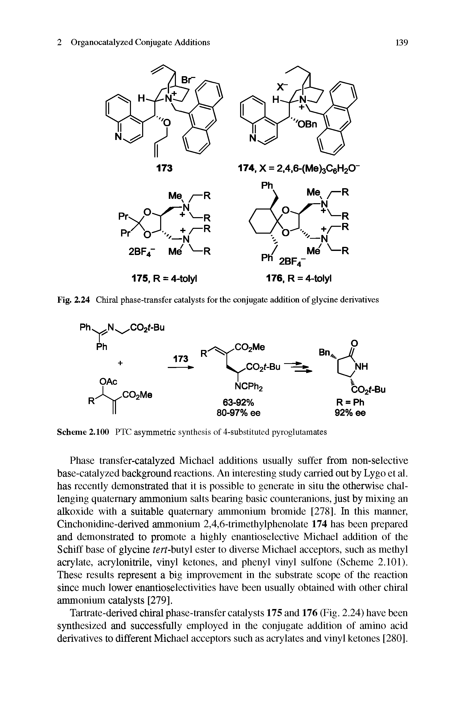 Fig. 2.24 Chiral phase-transfer catalysts for the conjugate addition of glycine derivatives...