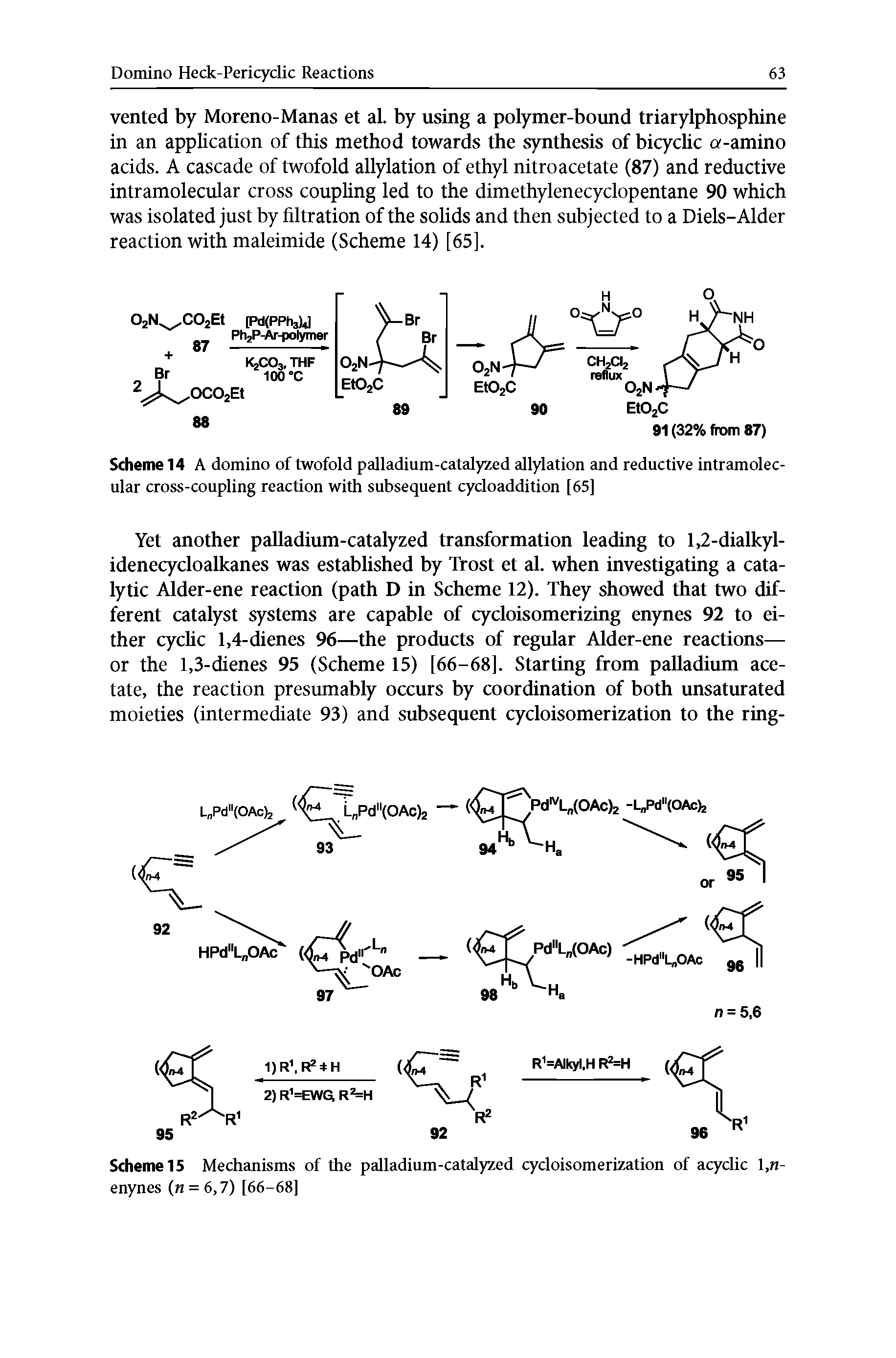 Scheme 15 Mechanisms of the palladium-catalyzed cycloisomerization of acyclic 1, -enynes ( = 6,7) [66-68]...