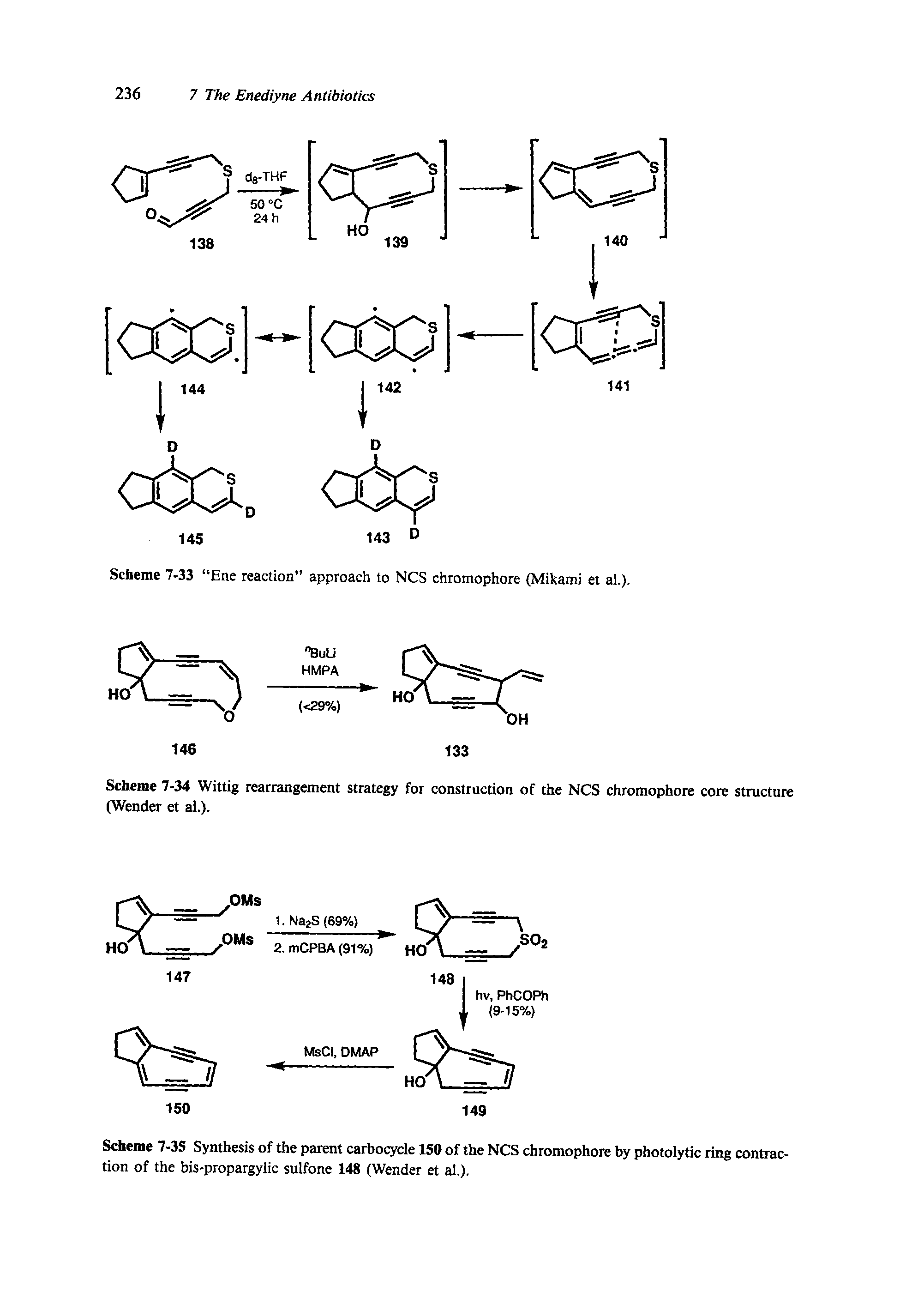 Scheme 7-35 Synthesis of the parent carbocycle 150 of the NCS chromophore by photolytic ring contraction of the bis-propargylic sulfone 148 (Wender et al.).