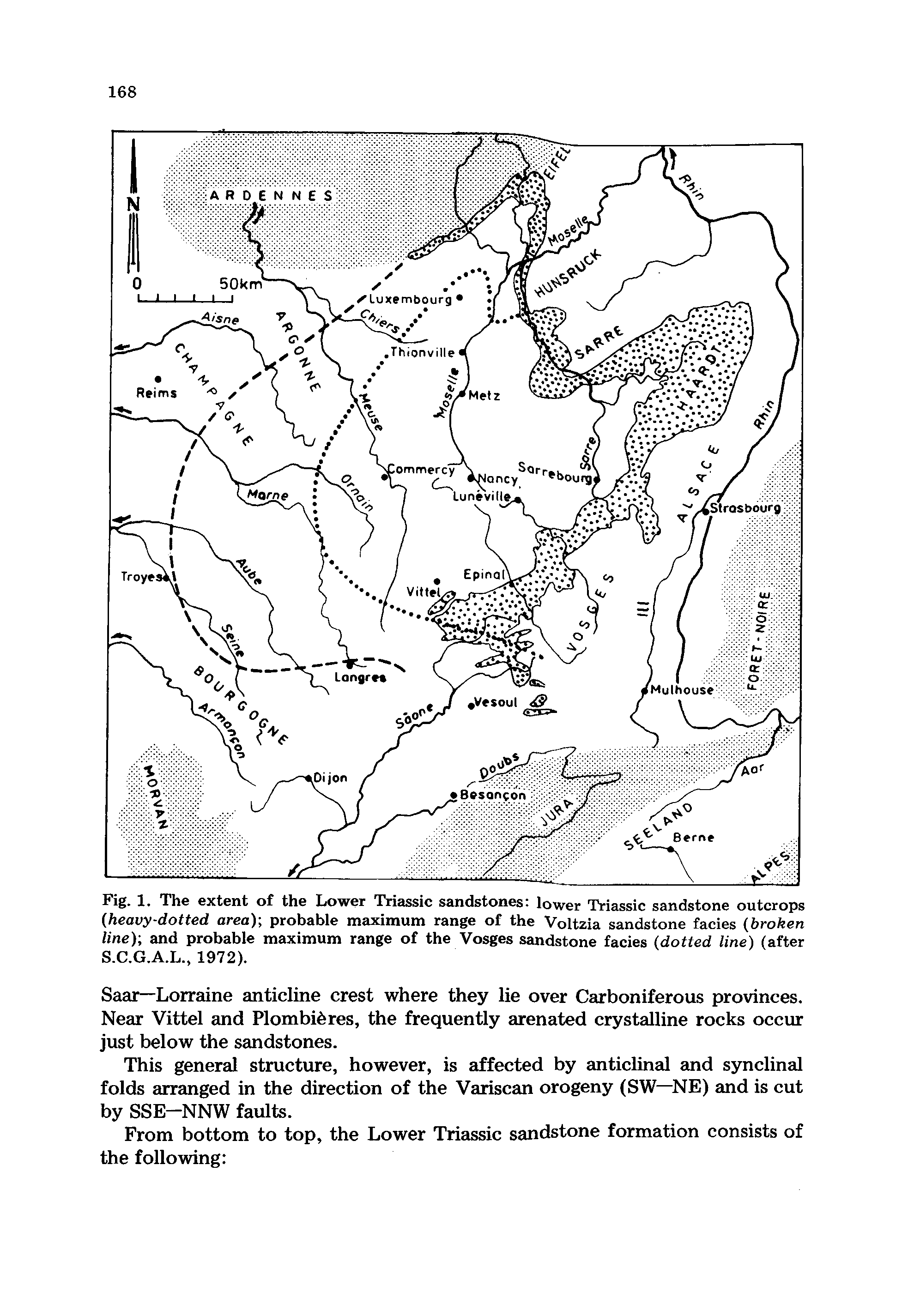 Fig. 1. The extent of the Lower Triassic sandstones lower Triassic sandstone outcrops heavy-dotted area) probable maximum range of the Voltzia sandstone facies broken line) and probable maximum range of the Vosges sandstone facies dotted line) (after S.C.G.A.L., 1972).