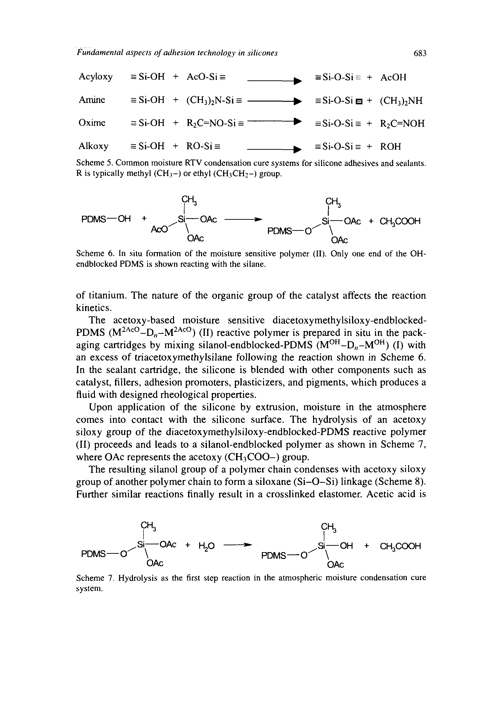 Scheme 7. Hydrolysis as the first step reaction in the atmospheric moisture condensation cure system.