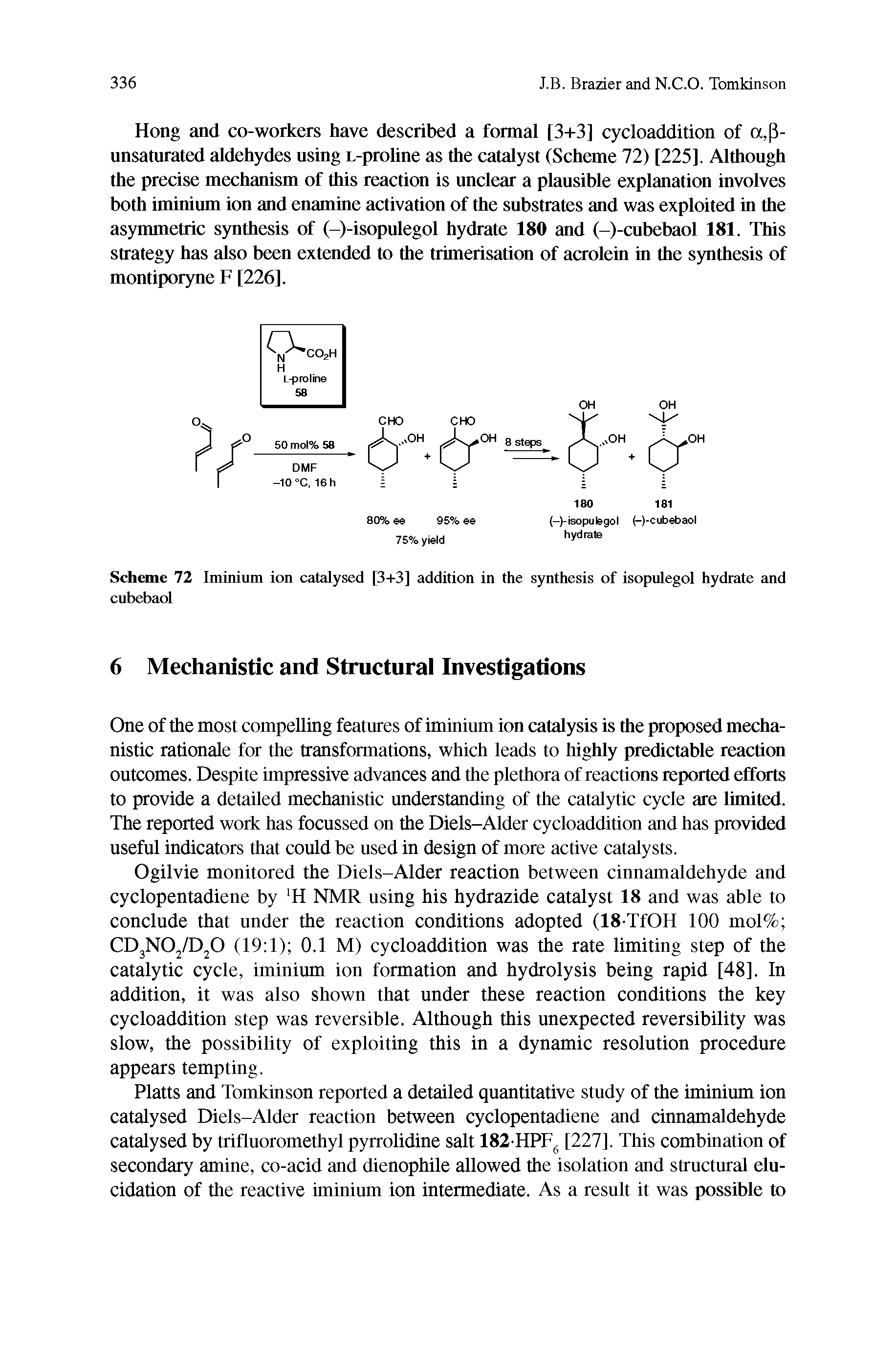 Scheme 72 Iminium ion catalysed [3+3] addition in the synthesis of isopulegol hydrate and cubebaol...