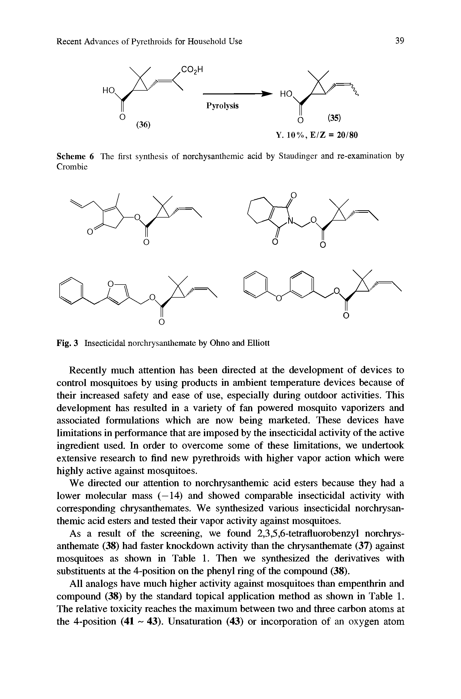 Scheme 6 The first synthesis of norchysanthemic acid by Staudinger and re-examination by Crombie...