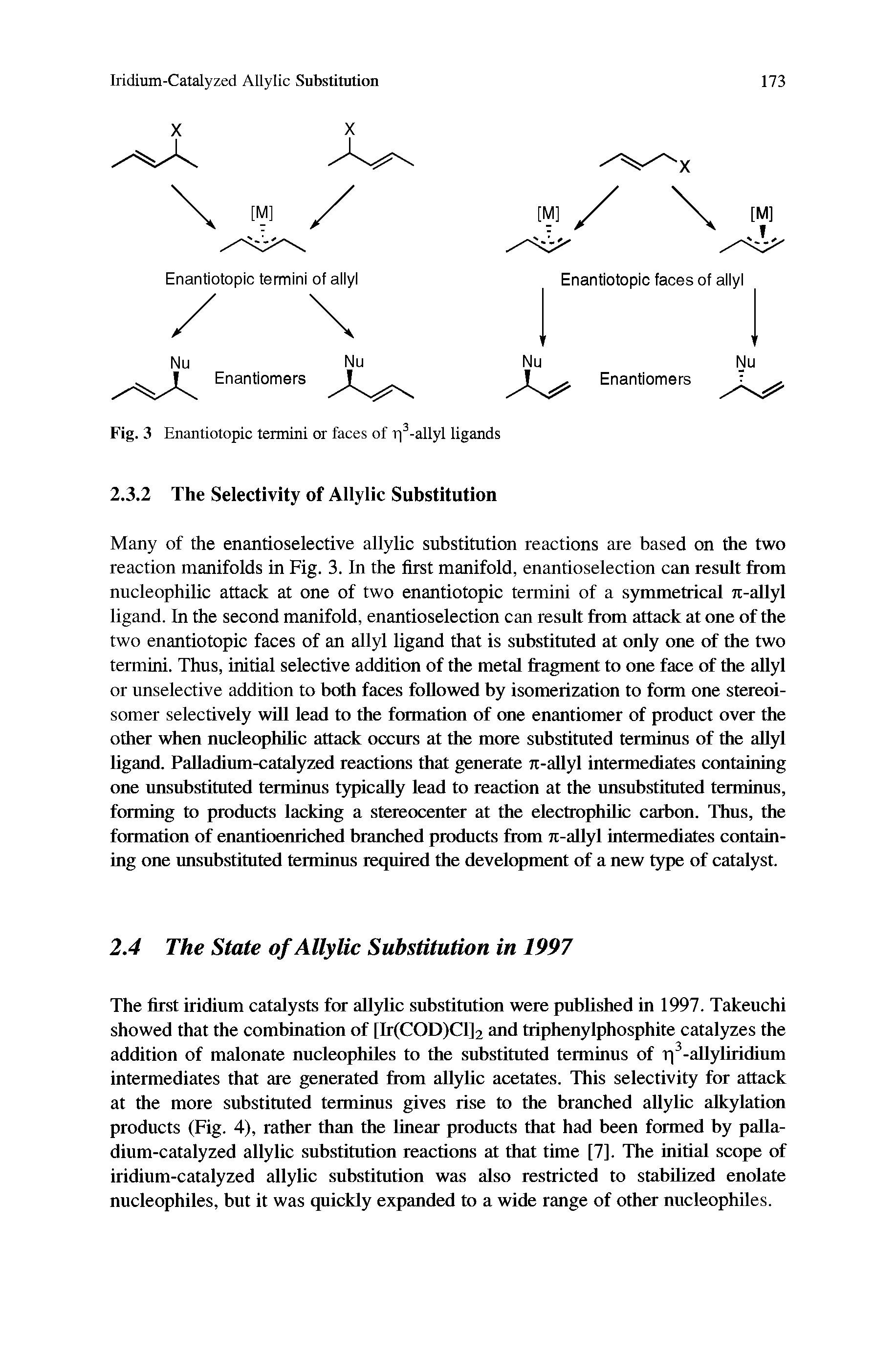 Fig. 3 Enantiotopic termini or faces of r -allyl ligands 2.3.2 The Selectivity of Allylic Substitution...