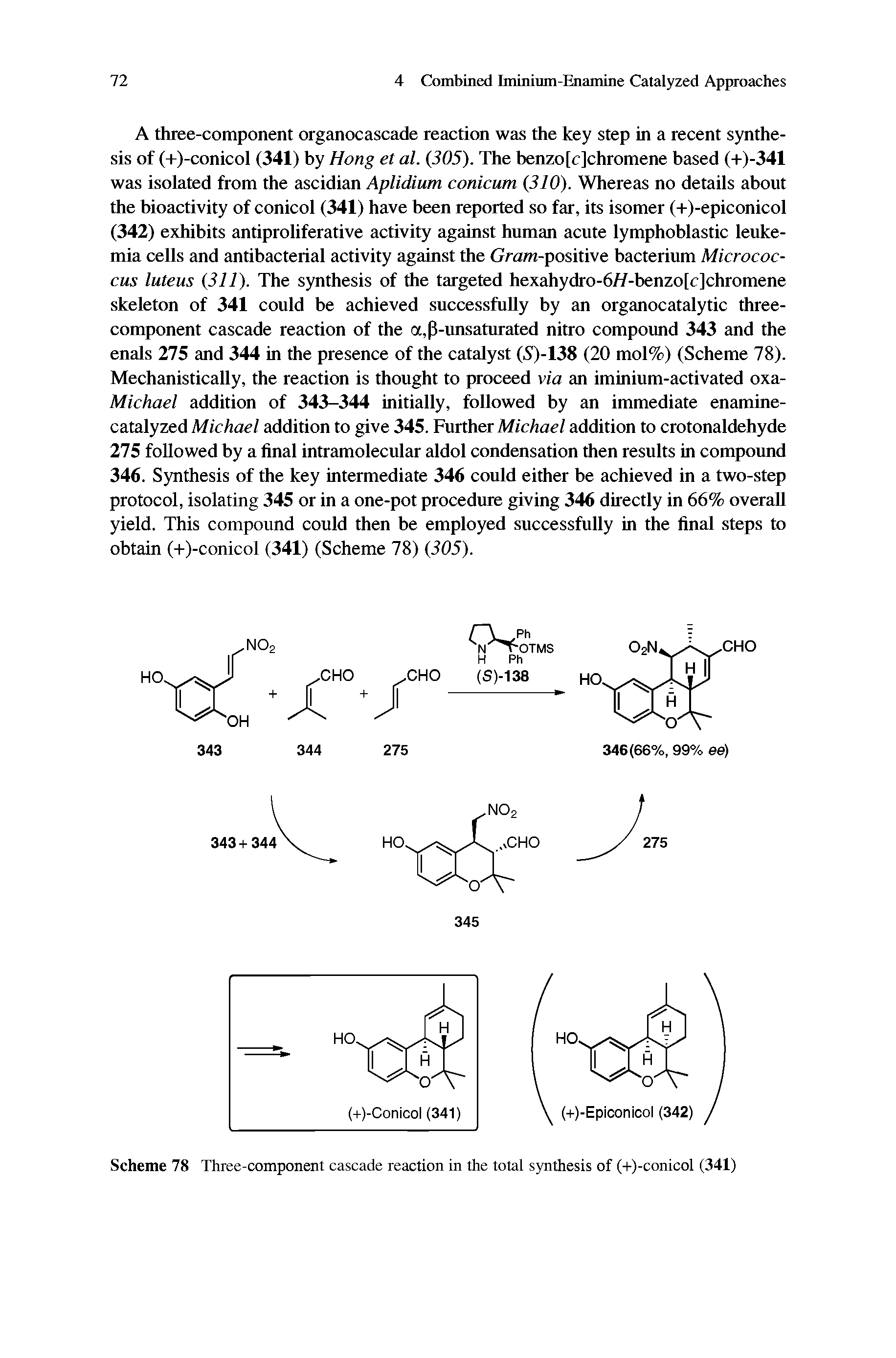 Scheme 78 Three-component cascade reaction in the total synthesis of (+)-conicol (341)...