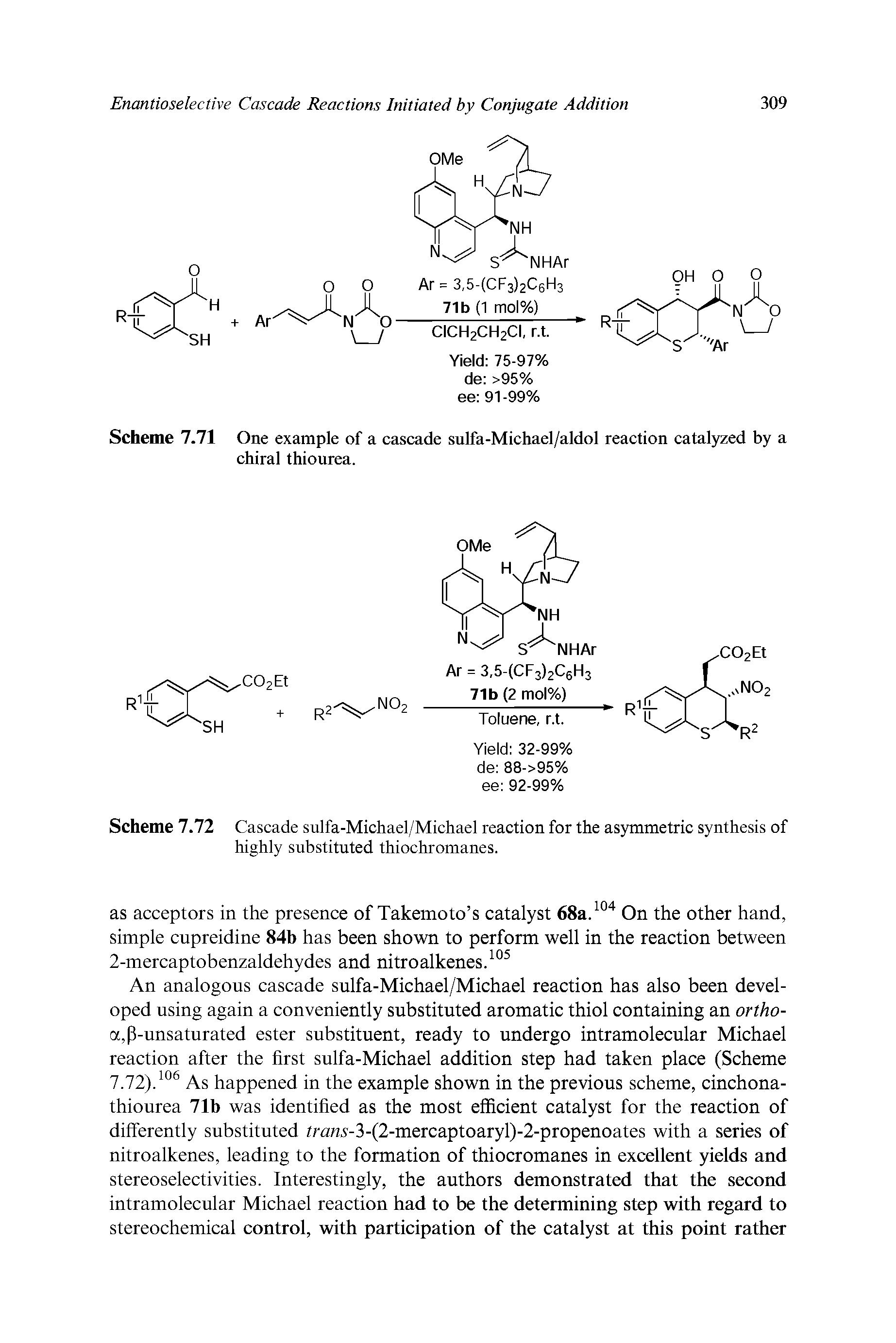 Scheme 7.71 One example of a cascade sulfa-Michael/aldol reaction catalyzed by a chiral thiourea.