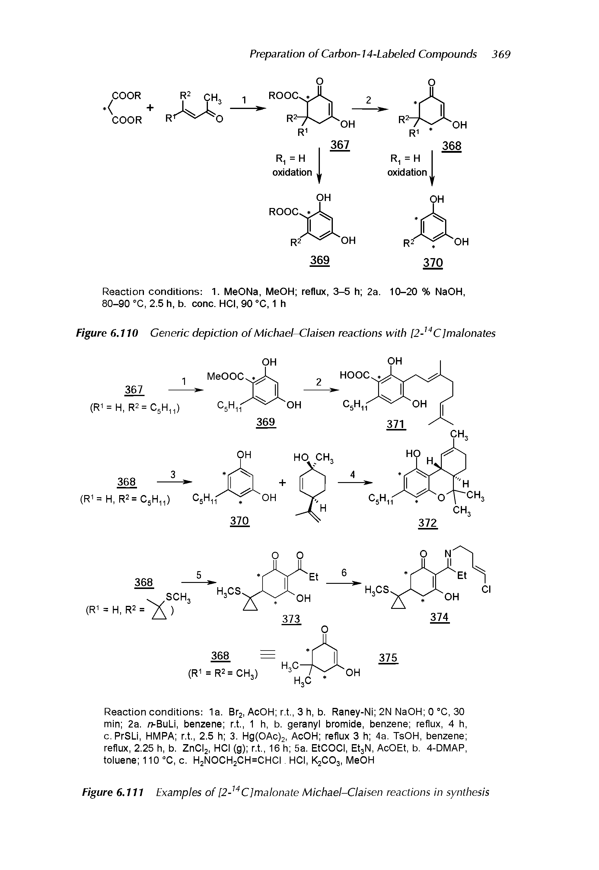 Figure 6.111 Examples of [2- C]malonate Michael-Claisen reactions in synthesis...