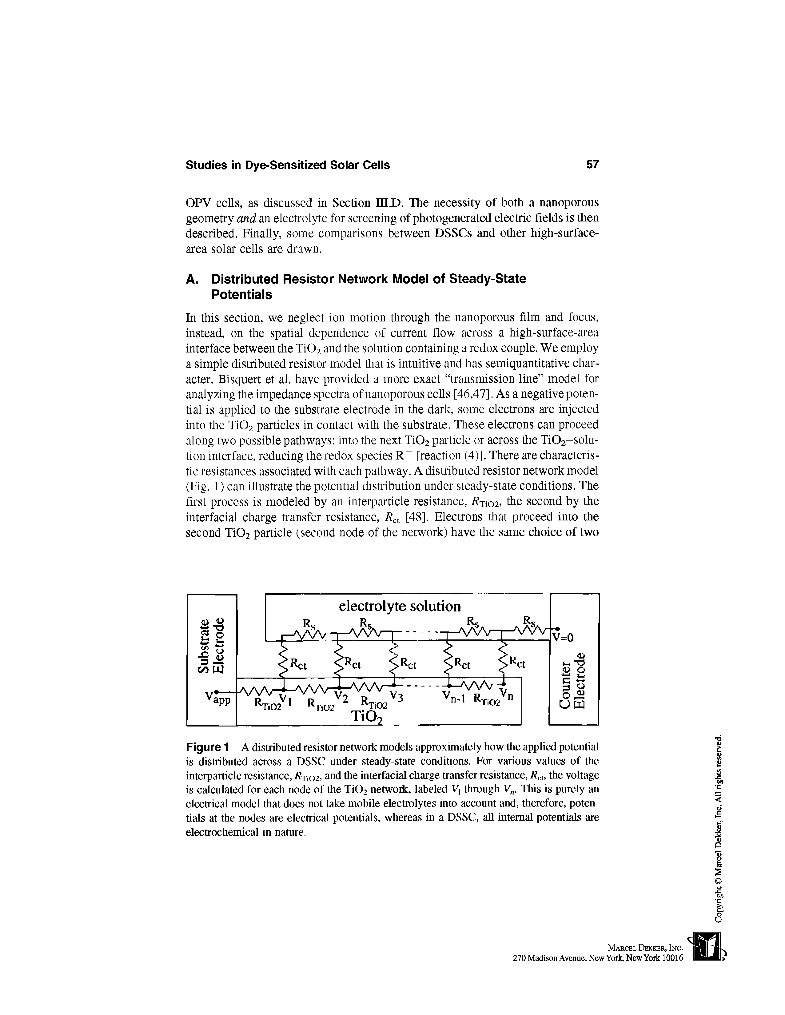 Figure 1 A distributed resistor network models approximately how the apphed potential is distributed across a DSSC under steady-state conditions. For various values of the interparticle resistance, fiT,o2, and the interfacial charge transfer resistance, Rc the voltage is calculated for each node of the Ti02 network, labeled Vj through V . This is purely an electrical model that does not take mobile electrolytes into account and, therefore, potentials at the nodes are electrical potentials, whereas in a DSSC, all internal potentials are electrochemical in nature.