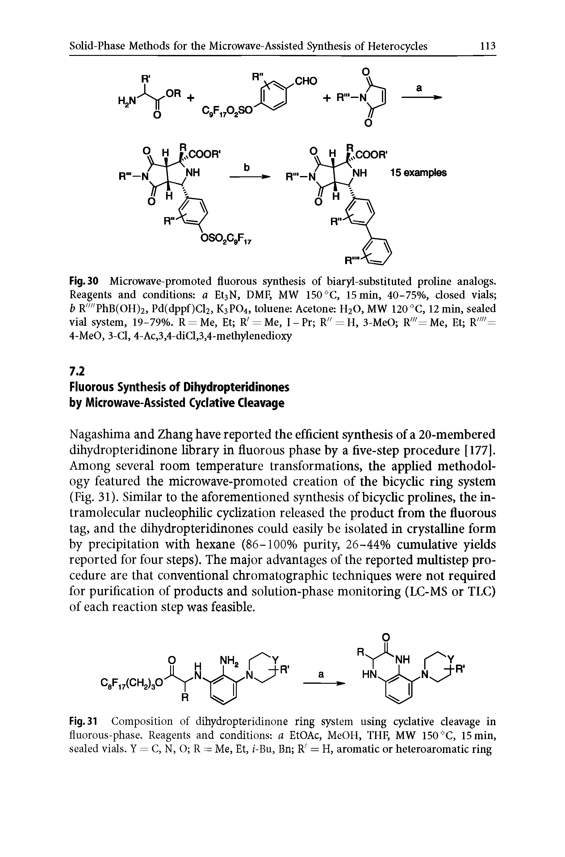 Fig. 31 Composition of dihydropteridinone ring system using q clative cleavage in fluorous-phase. Reagents and conditions a EtOAc, MeOH, THE, MW 150 °C, 15 min, sealed vials. Y = C, N, O R = Me, Et, i-Bu, Bn R = H, aromatic or heteroaromatic ring...