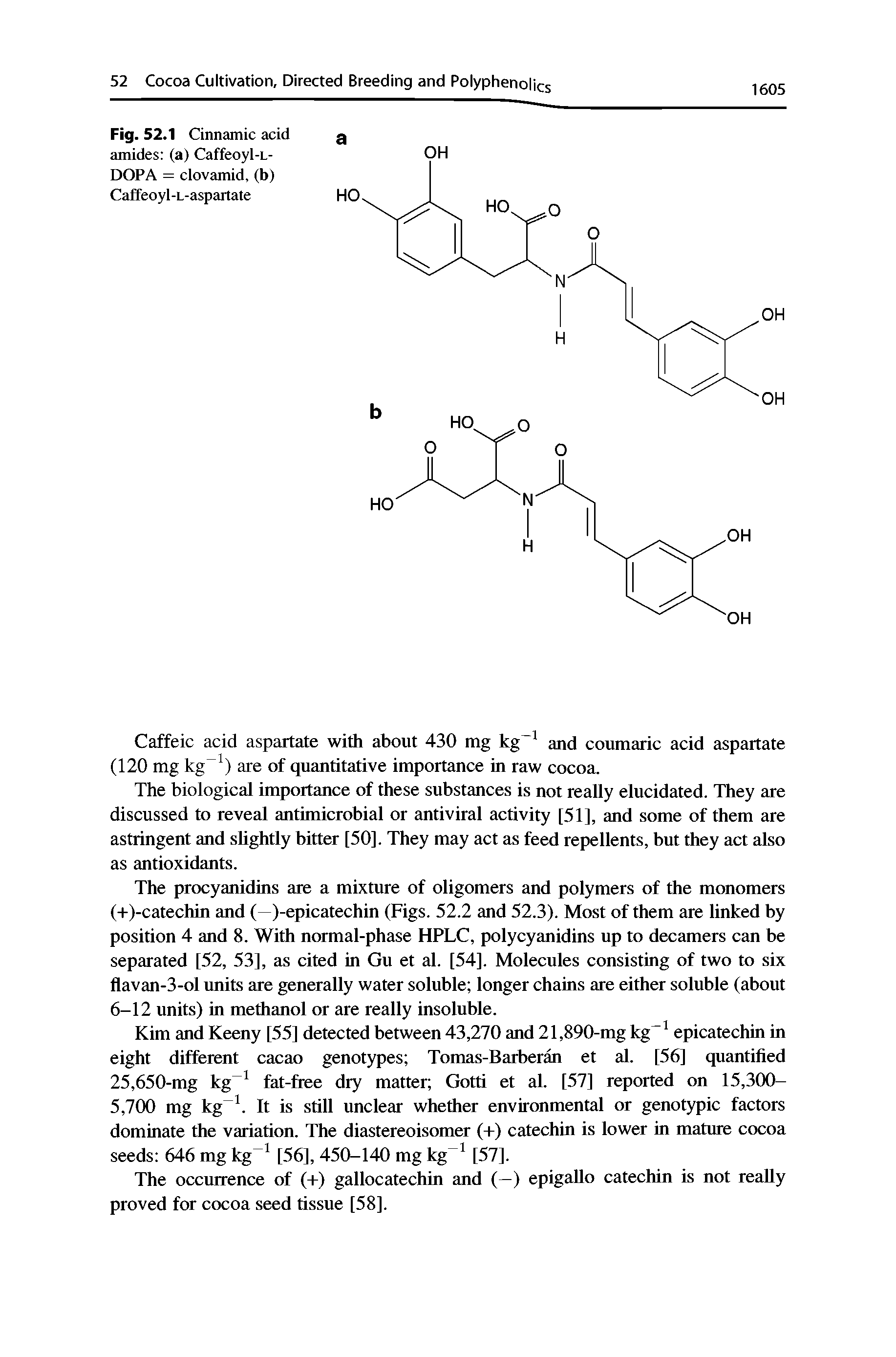 Fig. 52.1 Cinnamic acid amides (a) Caffeoyl-L-DOPA = clovamid, (b) Caffeoyl-L-aspartate...