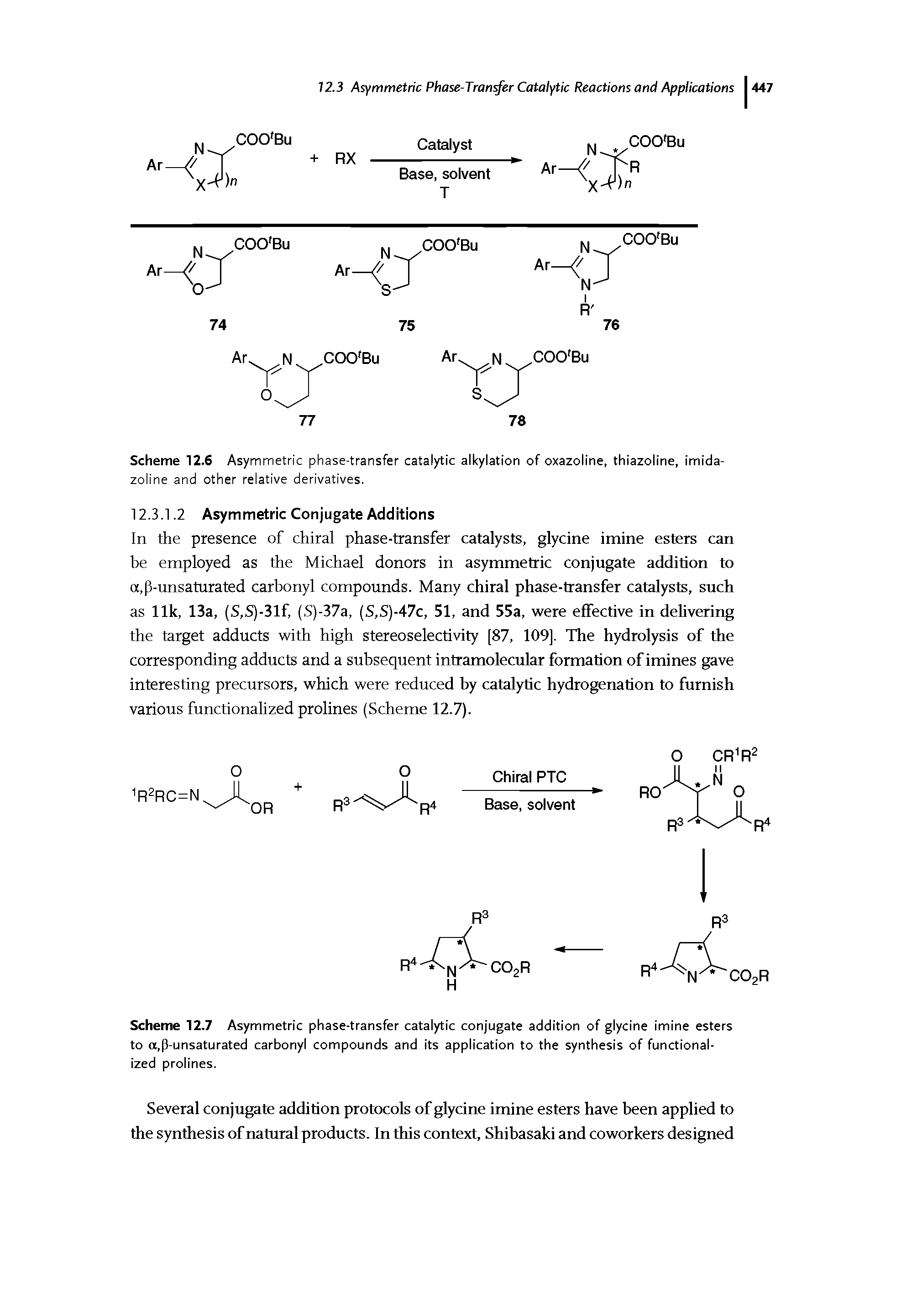Scheme 12.7 Asymmetric phase-transfer catalytic conjugate addition of glycine imine esters to o, l-unsaturated carbonyl compounds and its application to the synthesis of functionalized prolines.