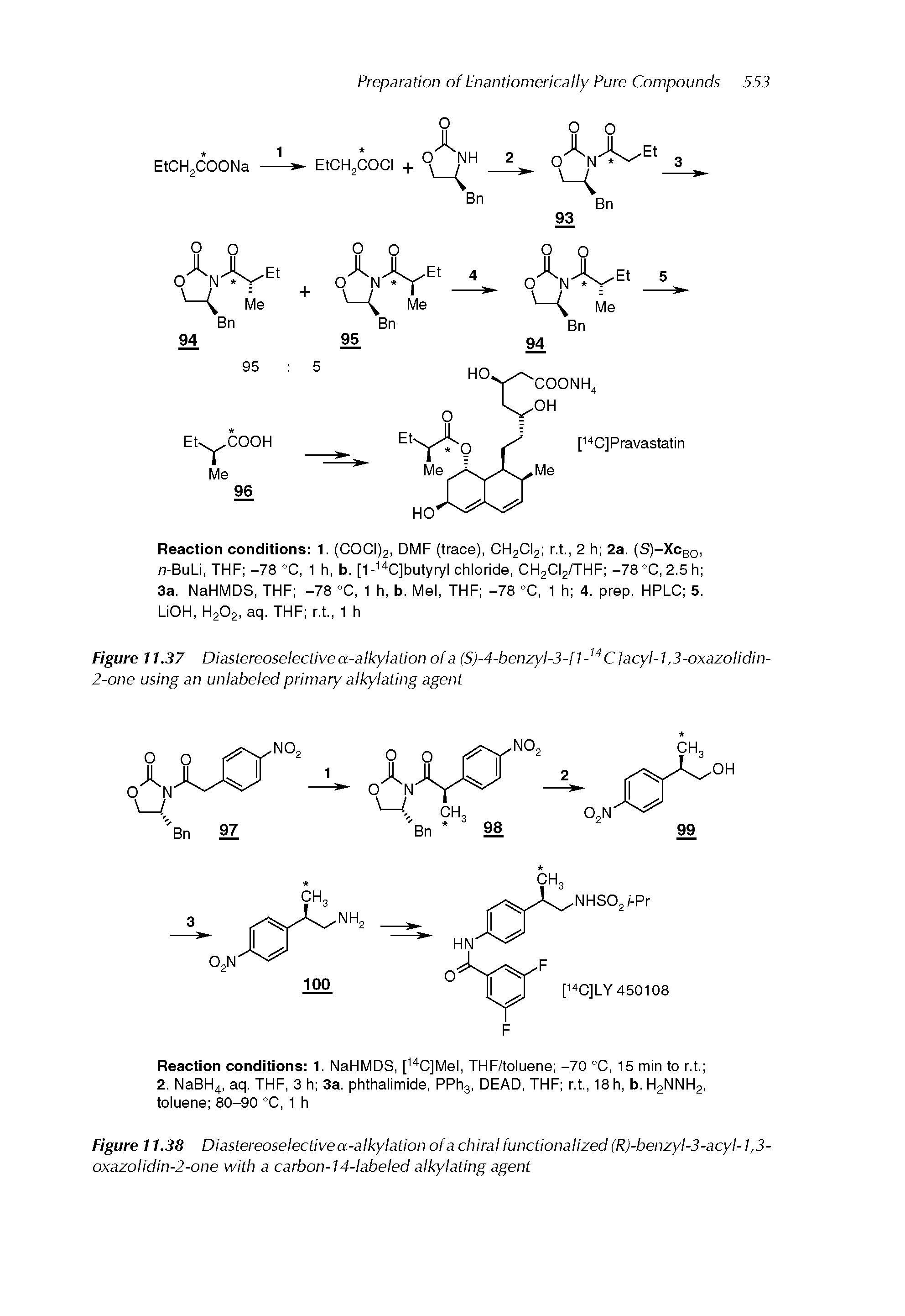 Figure 11.37 Diastereoselective a-alkylation of a (S)-4-benzyl-3-[ t- C ]acyl- 1,3-oxazolidin-2-one using an unlabeled primary alkylating agent...
