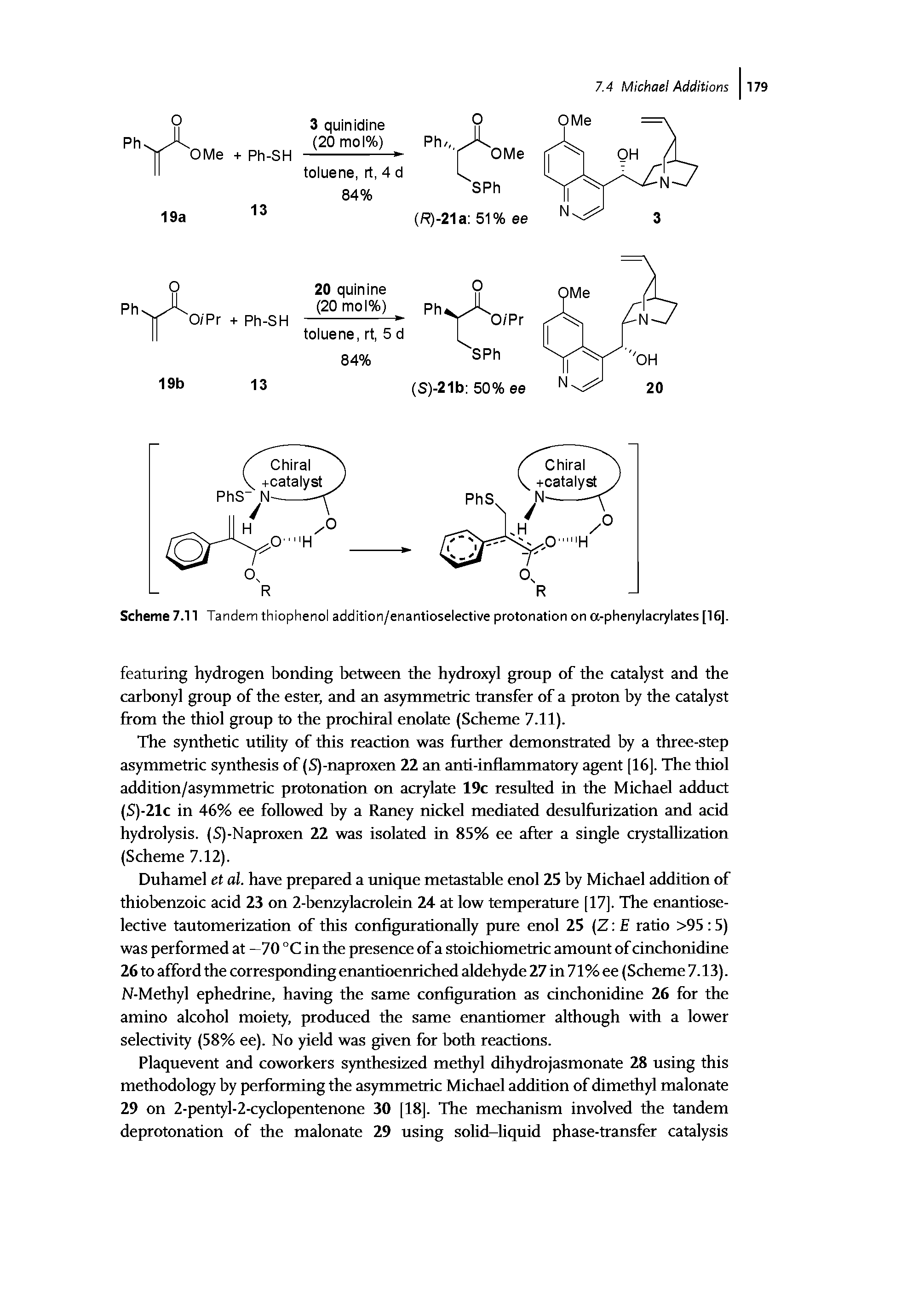 Scheme 7.11 Tandem thiophenol addition/enantioselective protonation on a-phenylacrylates [16].