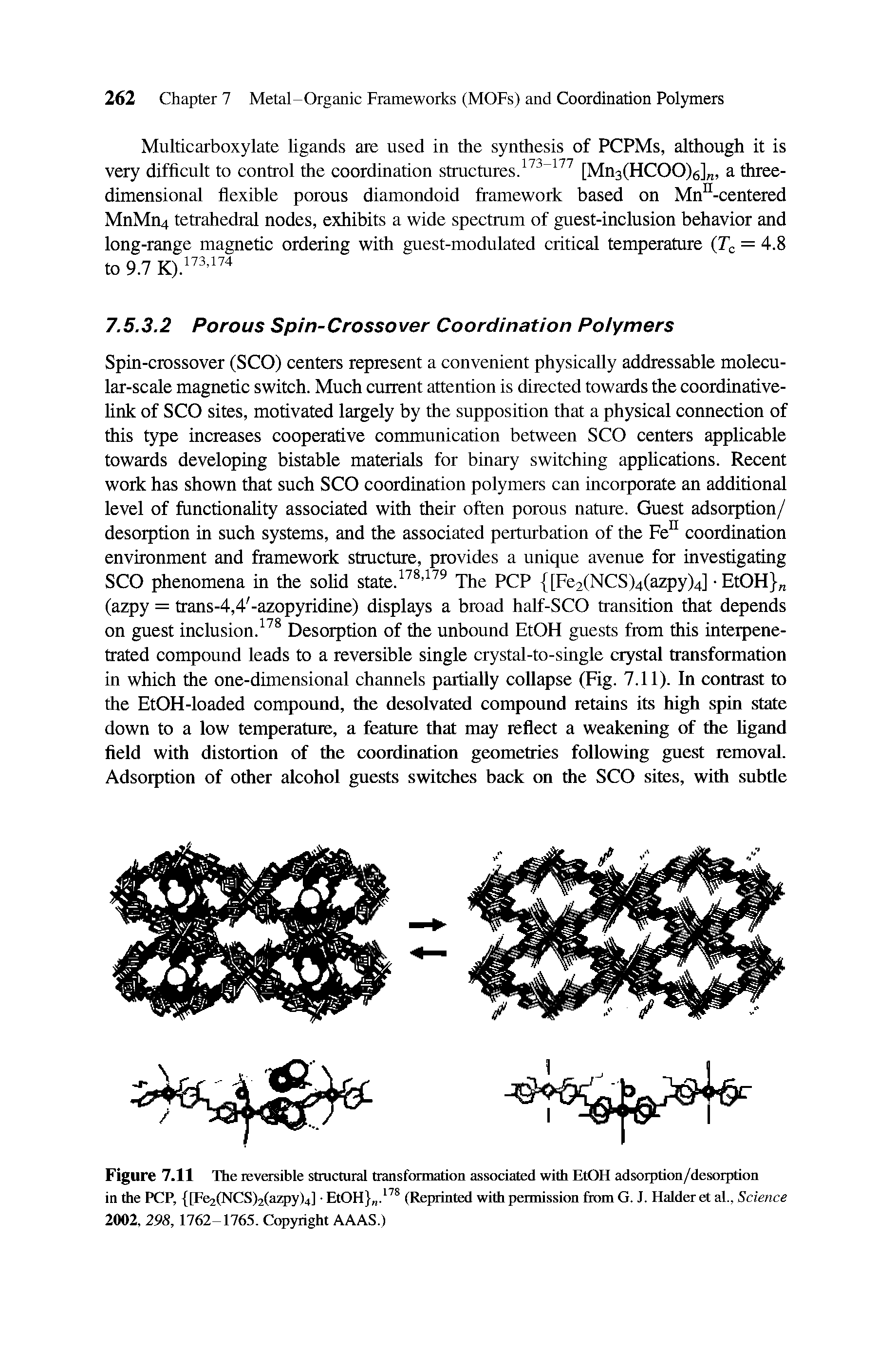 Figure 7.11 The reversible structural transformation associated with EtOH adsorption/desorption in the PCP, [Fe2(NCS)2(azpy)4] EtOH .178 (Reprinted with permission from G. J. Haider et al., Science 2002, 298, 1762-1765. Copyright AAAS.)...