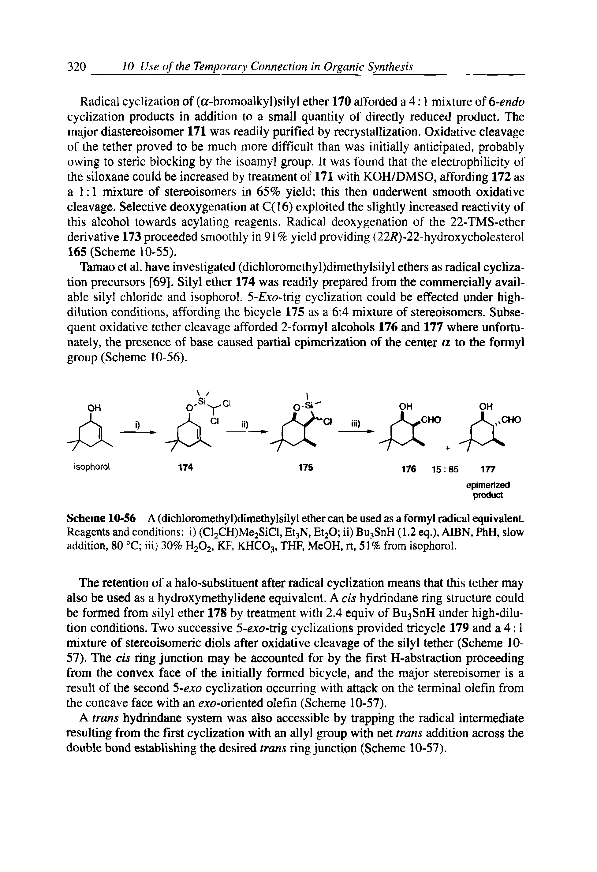 Scheme 10-56 A (dichloromethyl)dimethylsilyl ether can be used as a formyl radical equivalent.