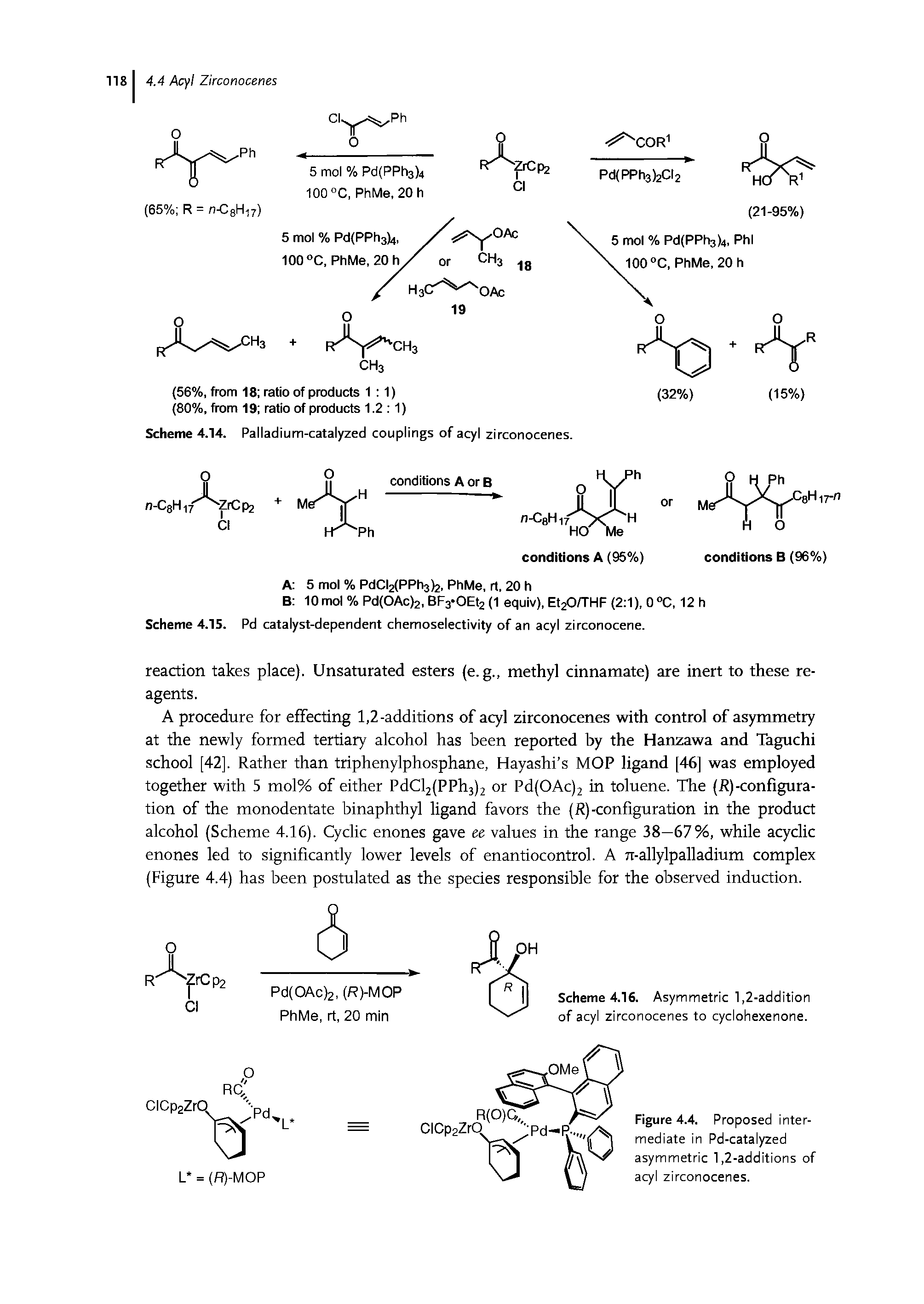 Scheme 4.16. Asymmetric 1,2-addition of acyl zirconocenes to cyclohexenone.