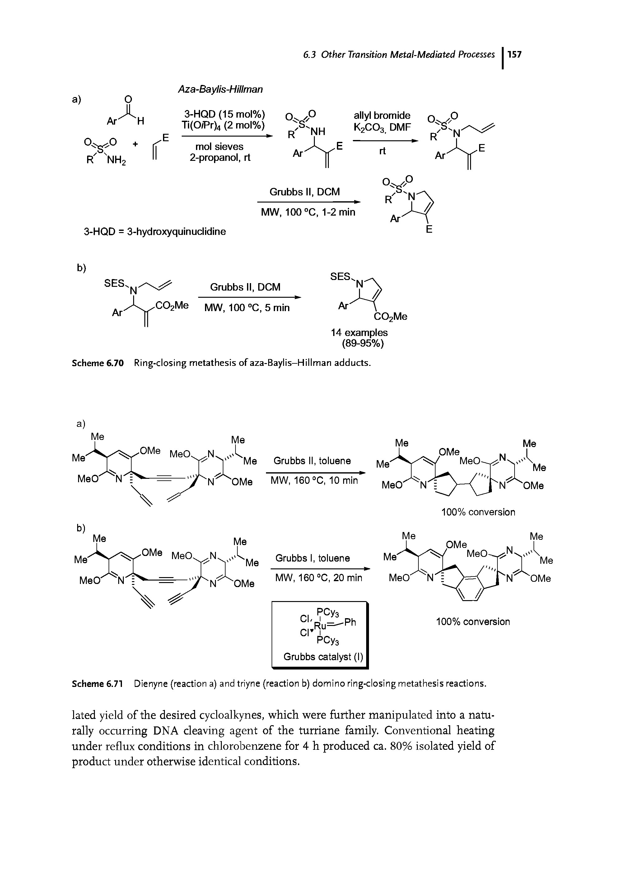 Scheme 6.71 Dienyne (reaction a) and triyne (reaction b) domino ring-closing metathesis reactions.