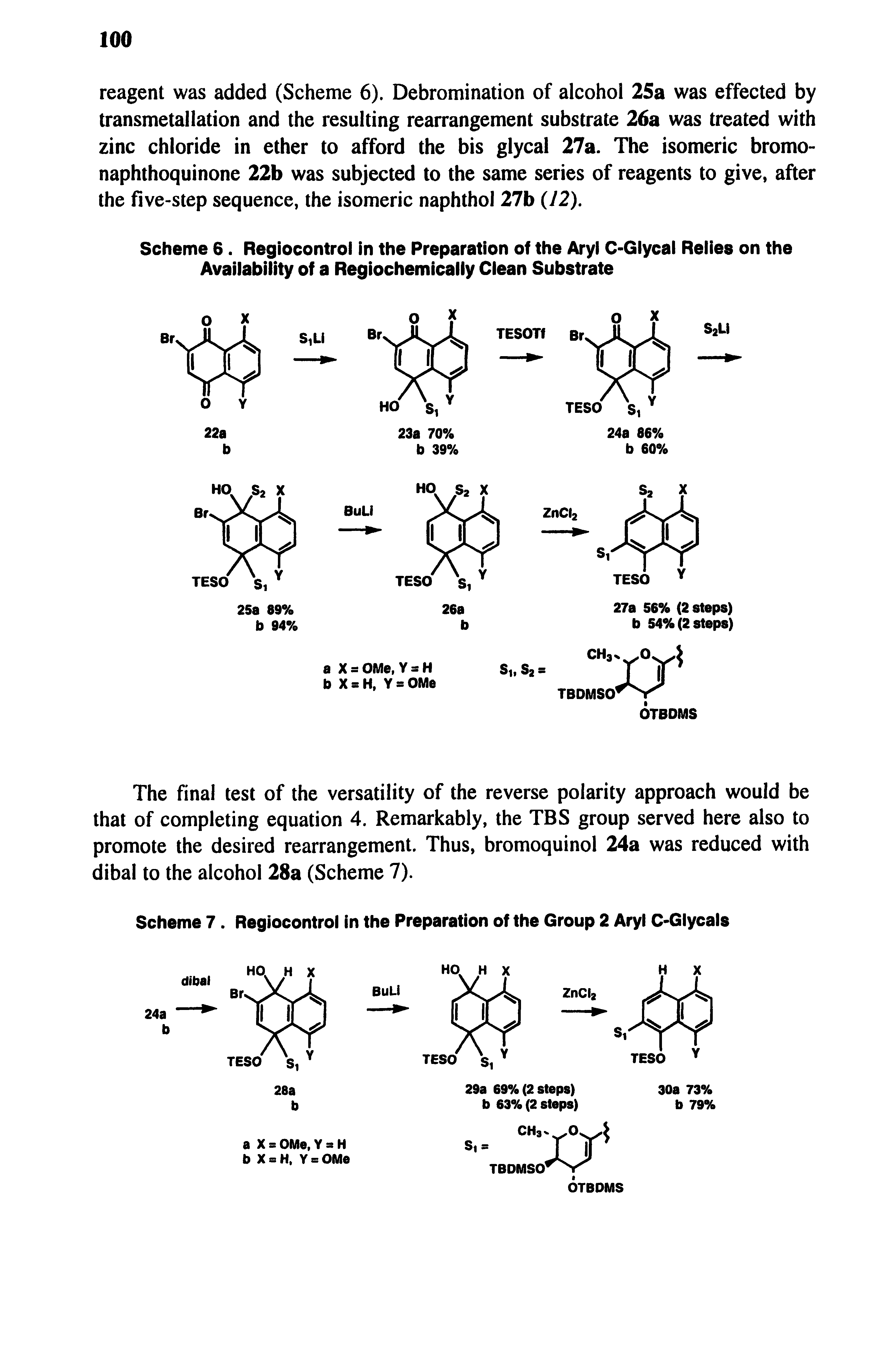 Scheme 6. Regiocontrol in the Preparation of the Aryl C-Glycal Relies on the Availability of a Regiochemically Clean Substrate...