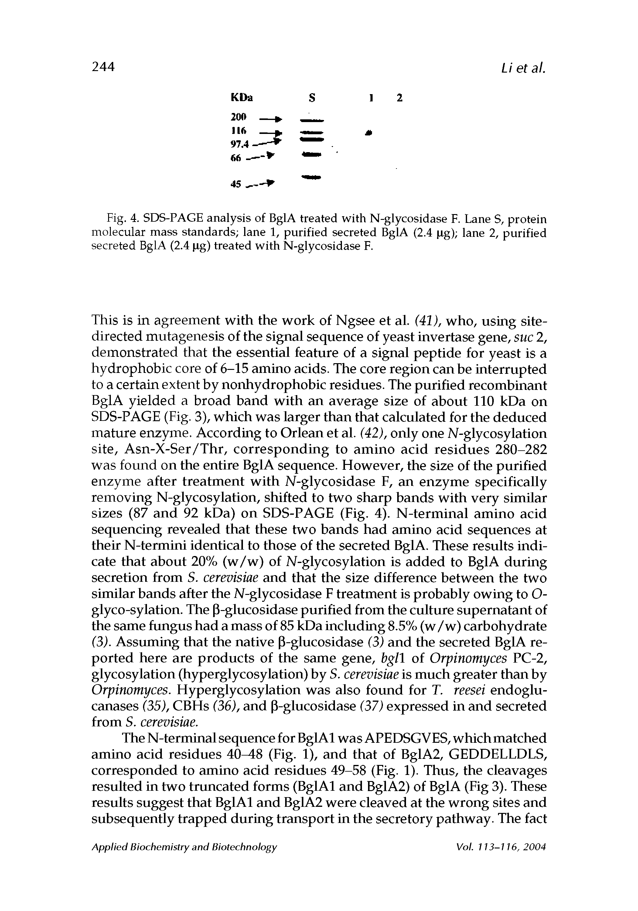 Fig. 4. SDS-PAGE analysis of BglA treated with N-glycosidase F. Lane S, protein molecular mass standards lane 1, purified secreted BglA (2.4 pg) lane 2, purified secreted BglA (2.4 pg) treated with N-glycosidase F.