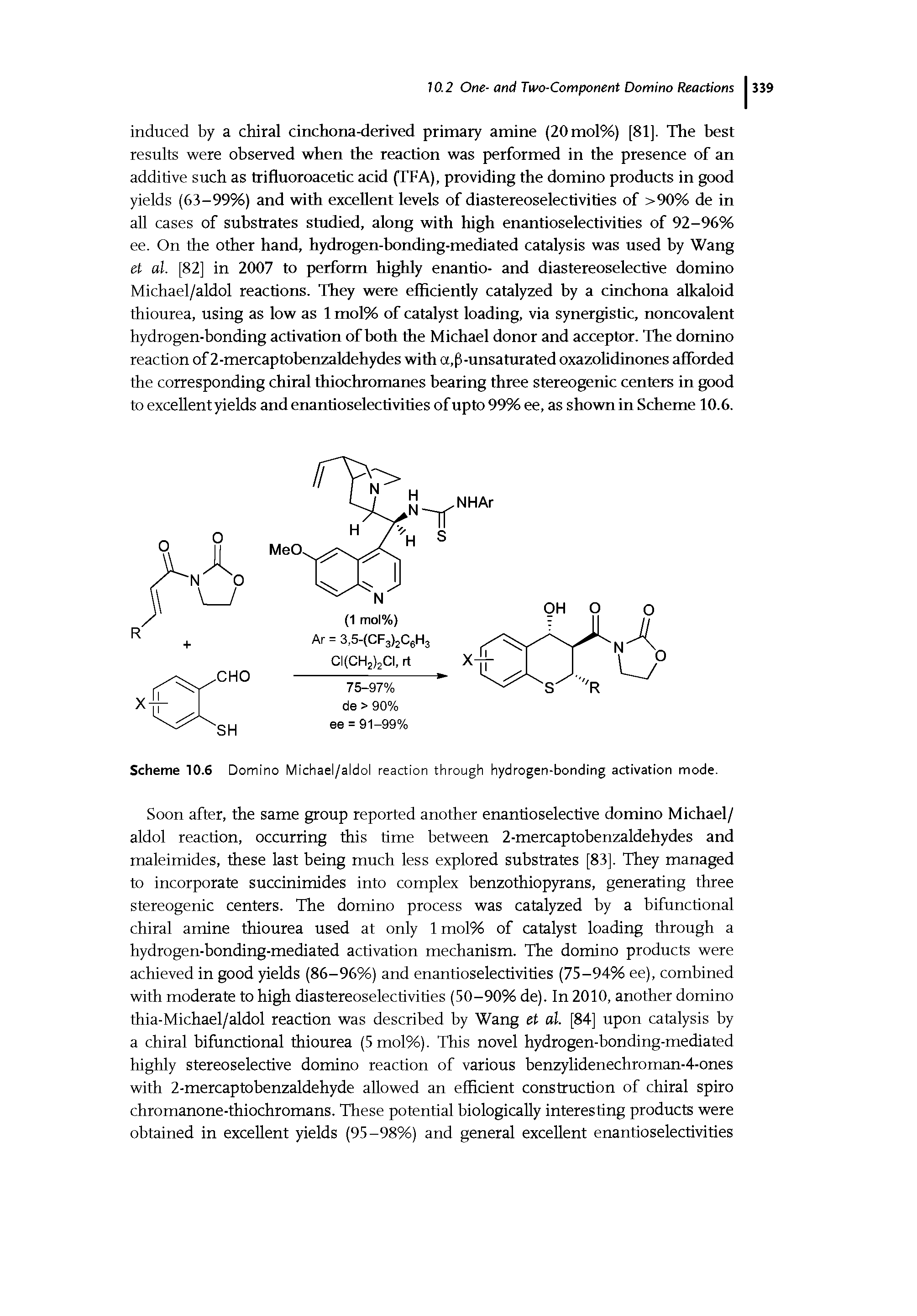 Scheme 10.6 Domino Michael/aldol reaction through hydrogen-bonding activation mode.